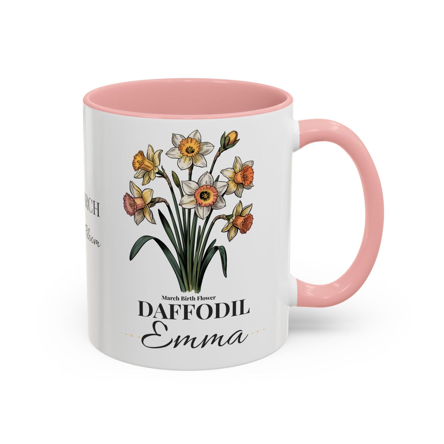 March Birth Flower Mug – Daffodil Custom Name Coffee Cup, Born in March Made to Bloom Birthday Gift (11oz / 15oz) - 14797