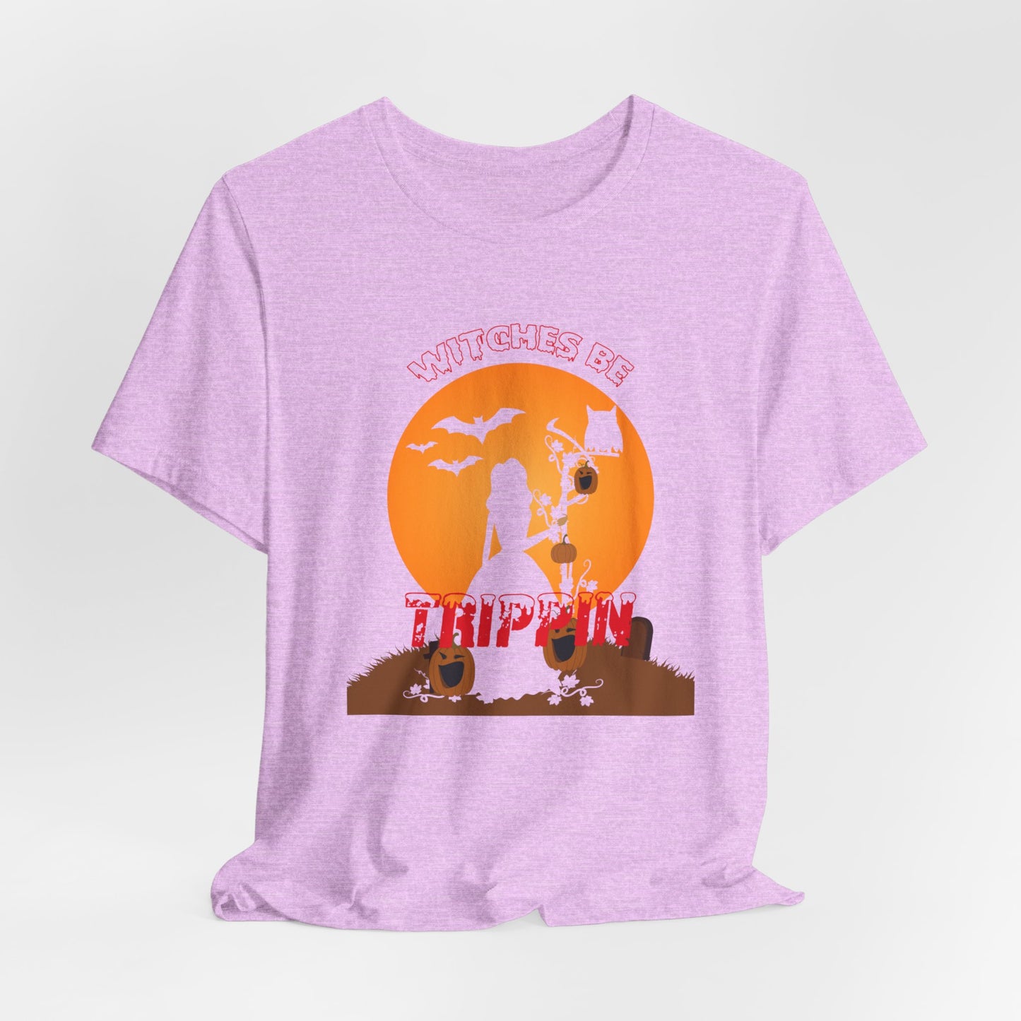 Witches Be Trippin - Unisex Jersey Short Sleeve Tee