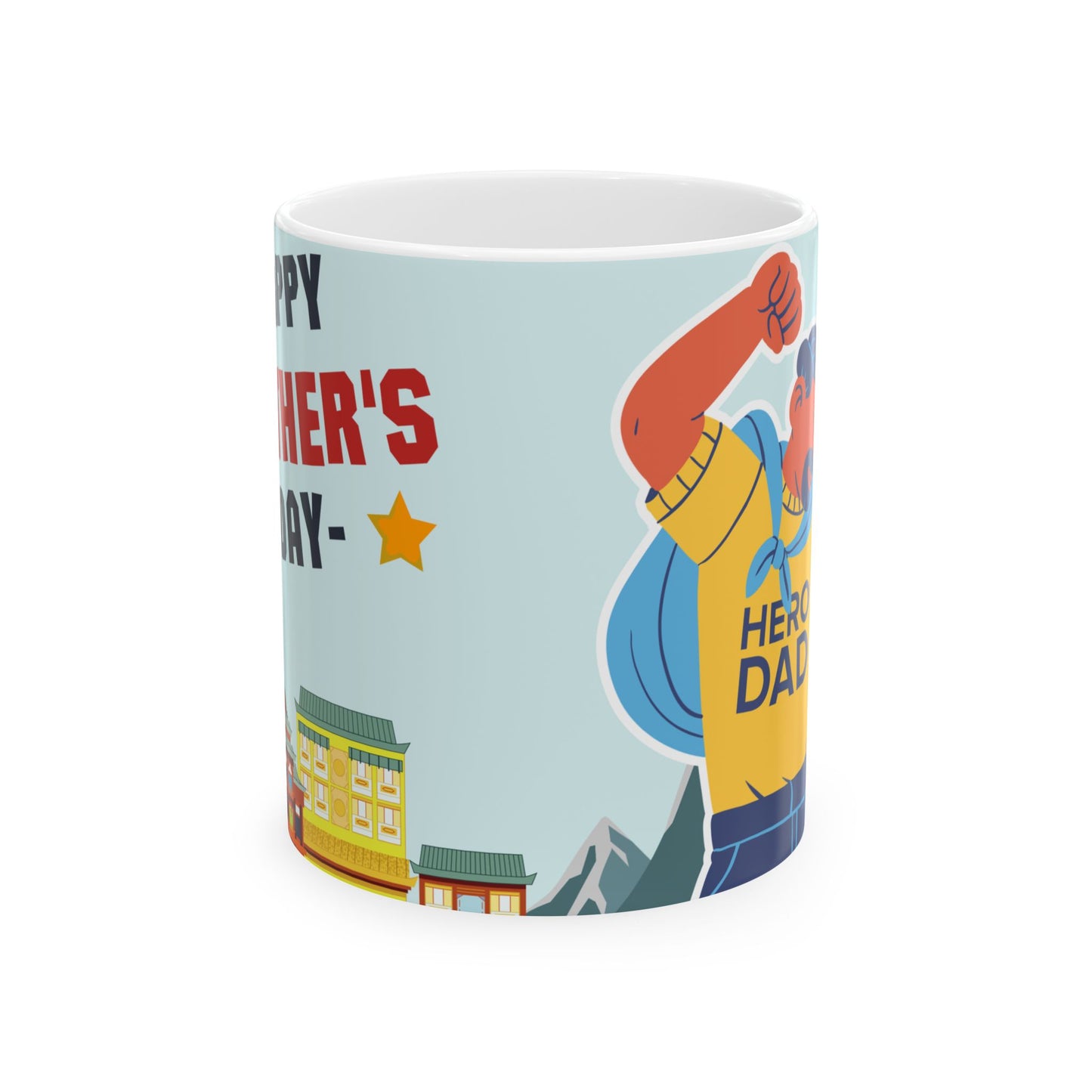 Hero Dad, Happy Father's Day Ceramic Mug - Fun Gift for Dads, Unique Coffee Tea Cup, Father's Day Present, Customizable Design, 11oz & 15oz - 14017