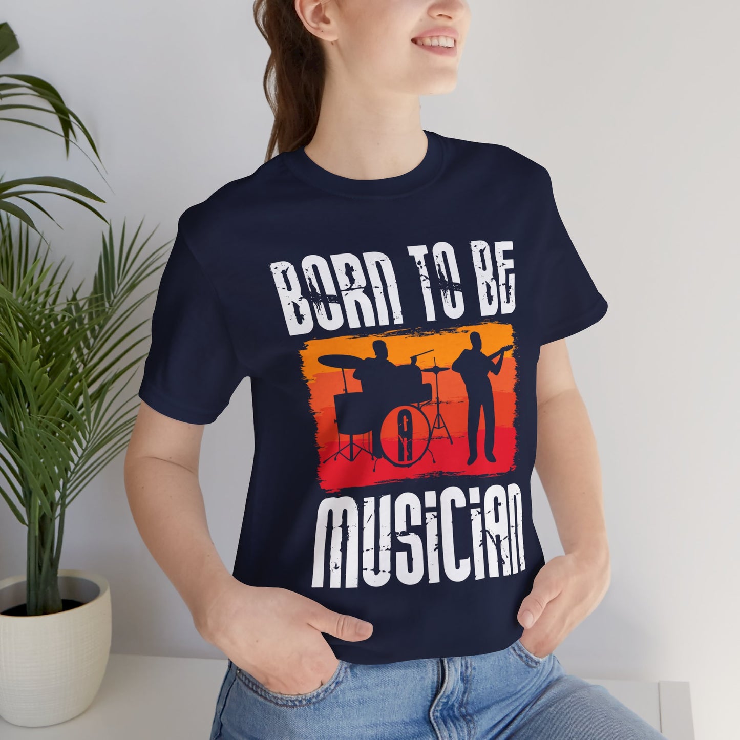 Born To Be A Musician - Unisex Jersey Short Sleeve Tee