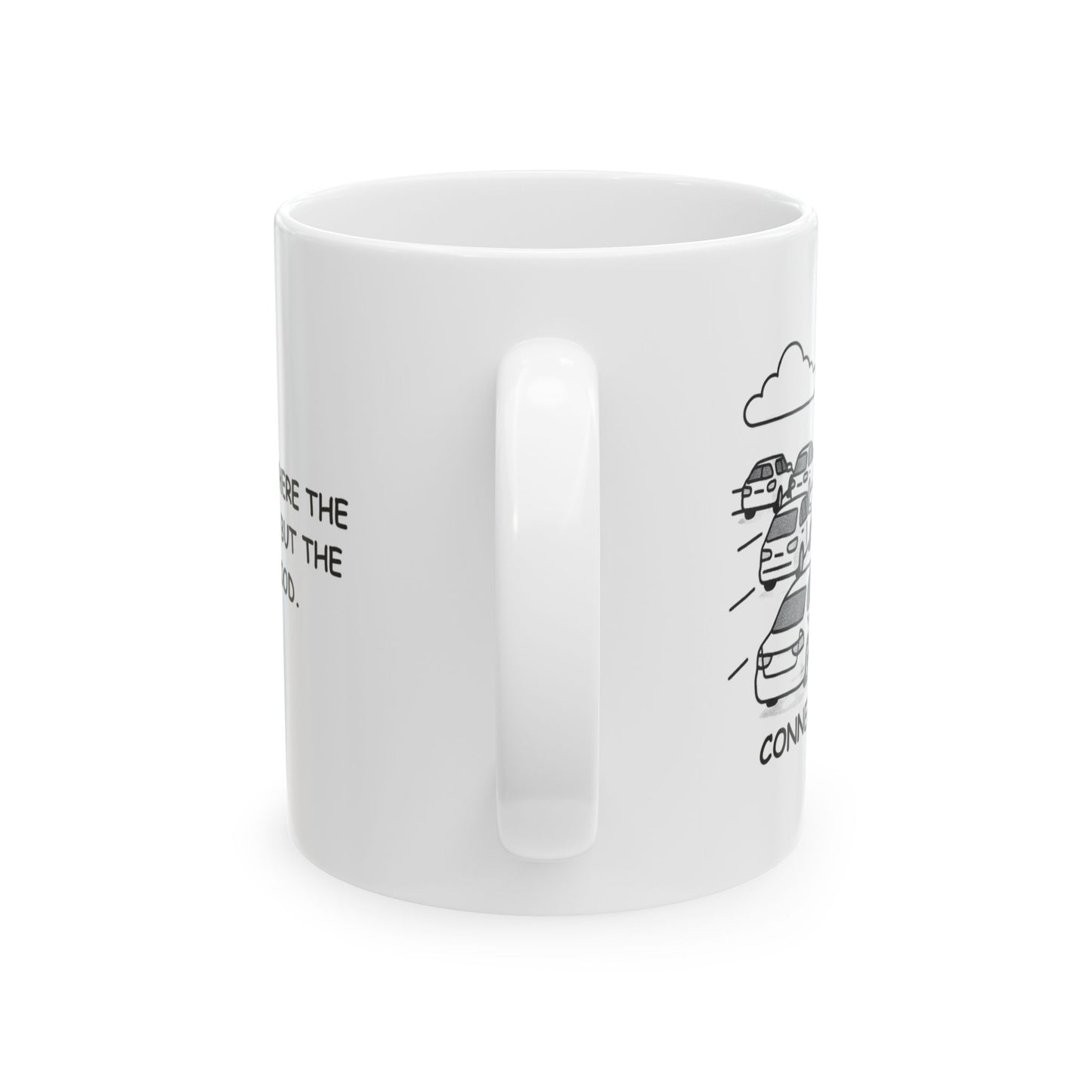 Connecticut: Where the traffic is bad, but the coffee is good." Ceramic Mug - 13781