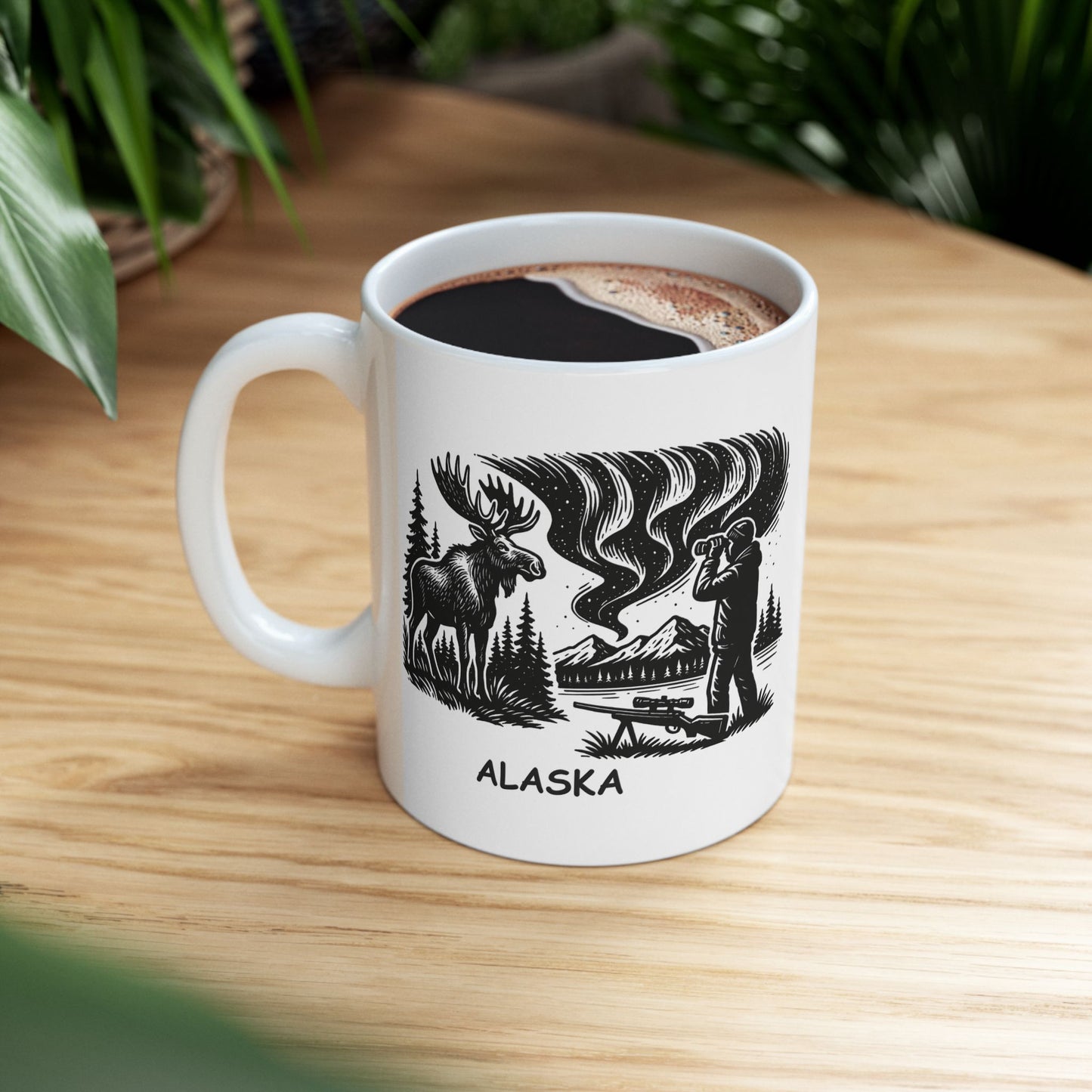 "Alaska: Where if you’re not hunting moose, you’re hunting the Northern Lights." Ceramic Mug - 13015