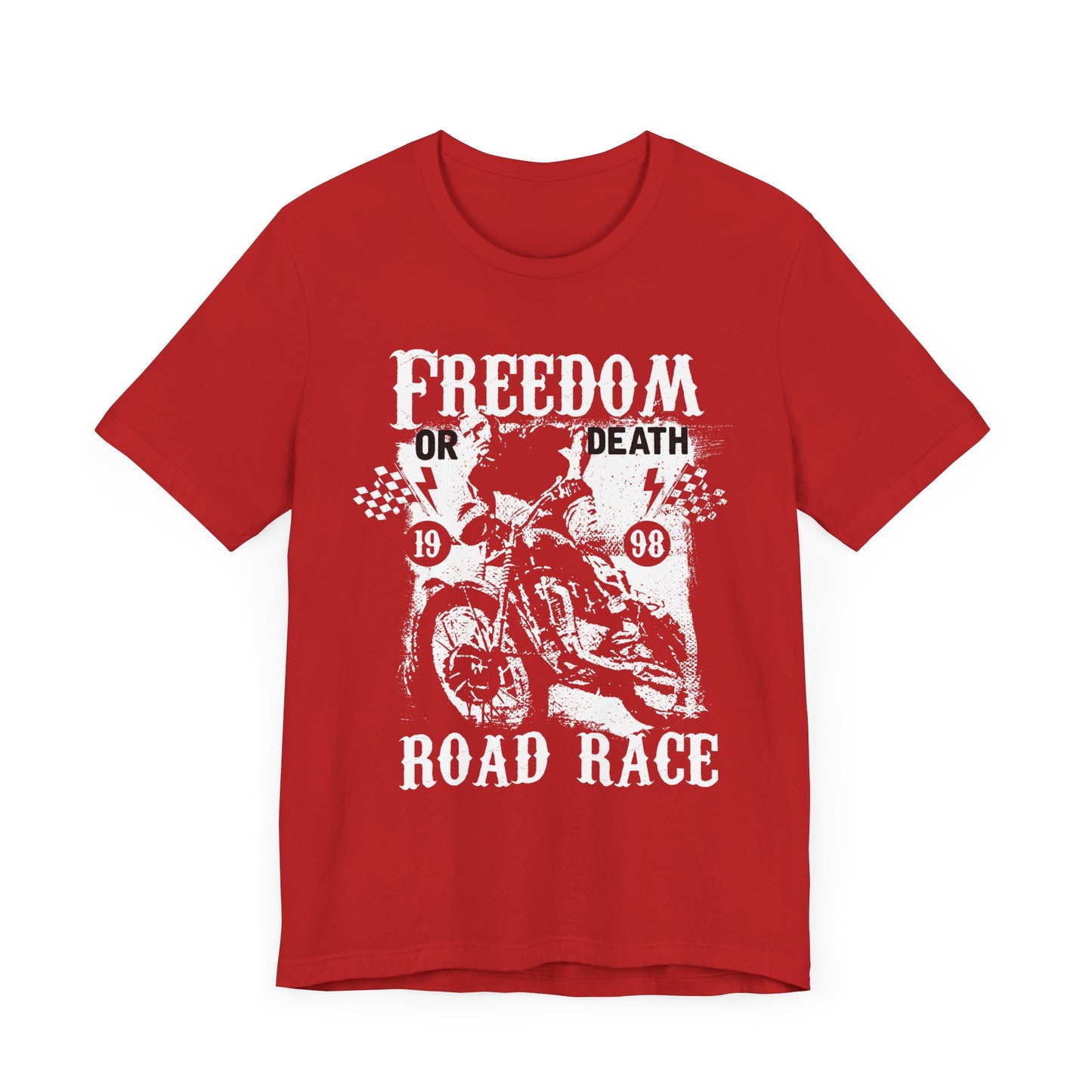 Freedom or Death,  Road Race - Unisex Jersey Short Sleeve Tee - 13405