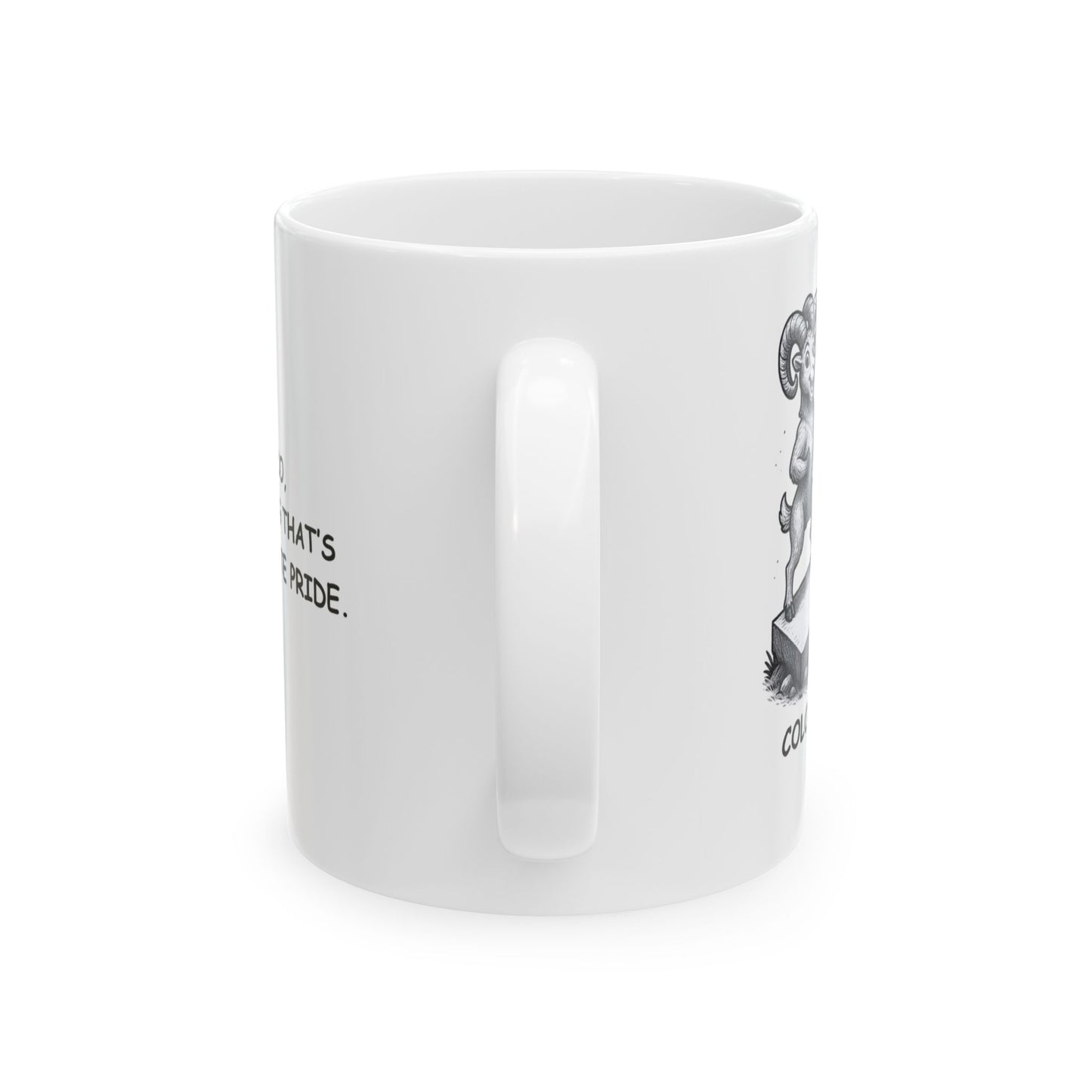 "In Colorado, the only thing that’s flat is our state pride." Ceramic Mug - 13422