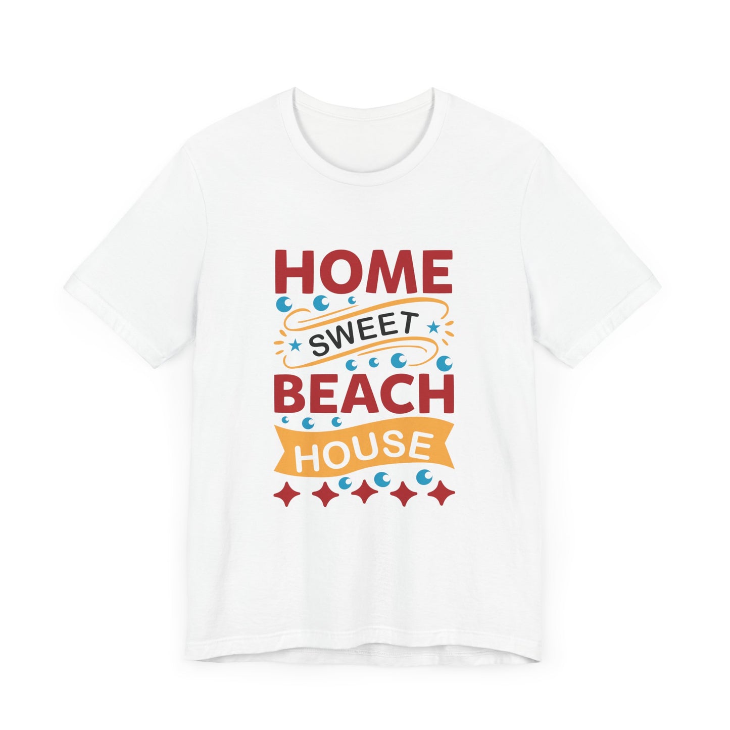 Home Sweet, Beach House - Unisex Jersey Short Sleeve Tee - 13233