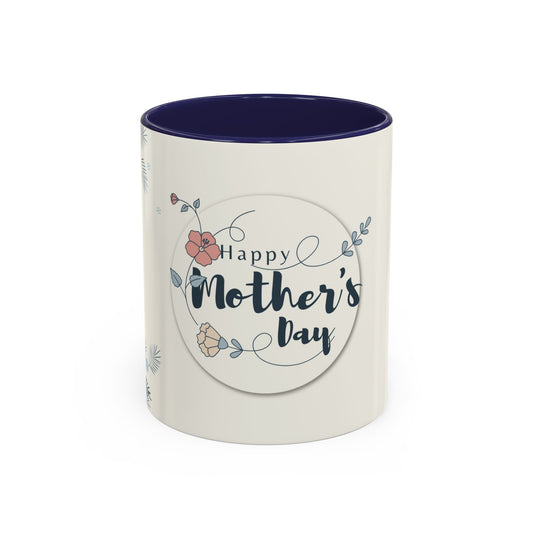 Happy Mother’s Day - Accent Coffee Mug (11, 15oz) - 11758