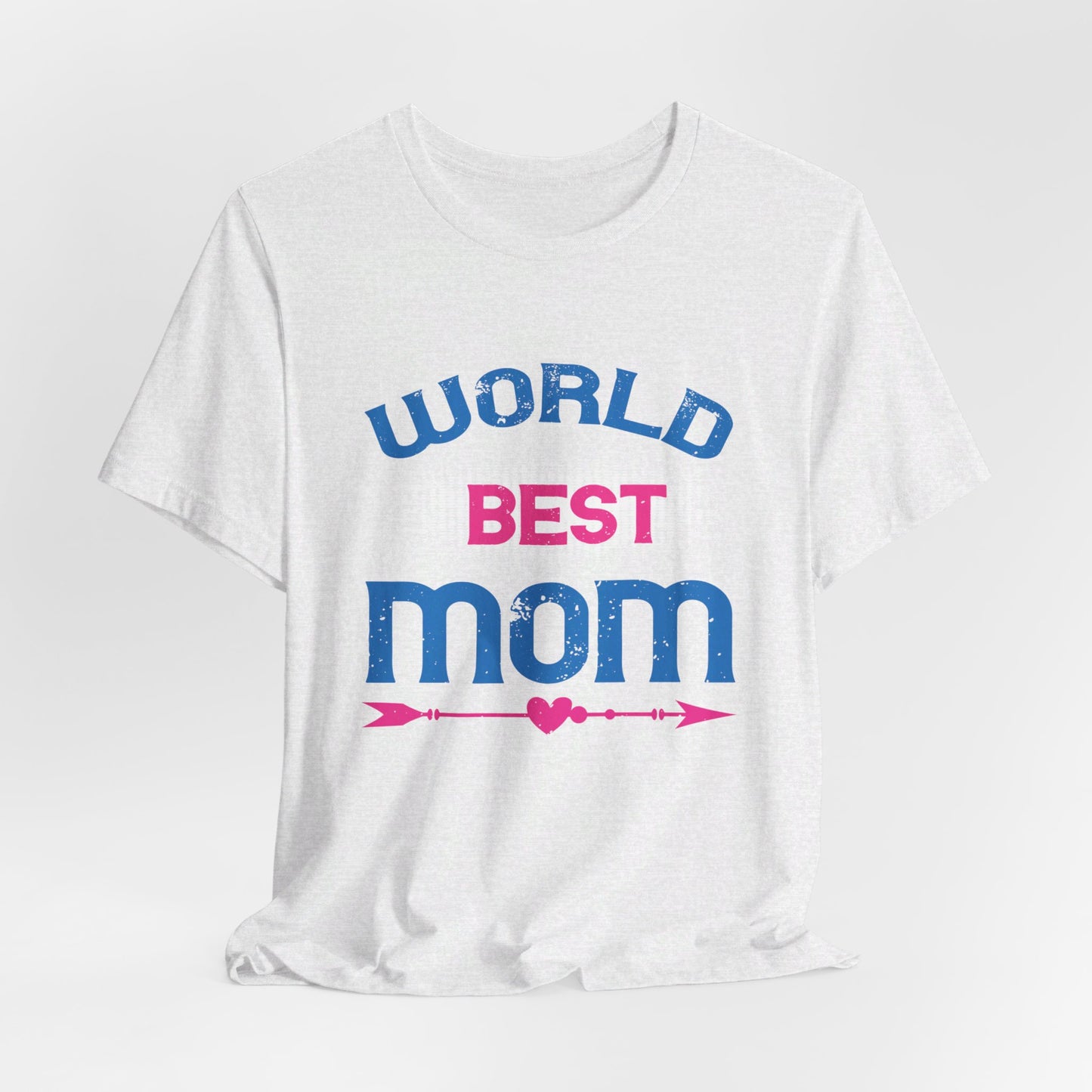 World's Best Mom - Unisex Jersey Short Sleeve Tee