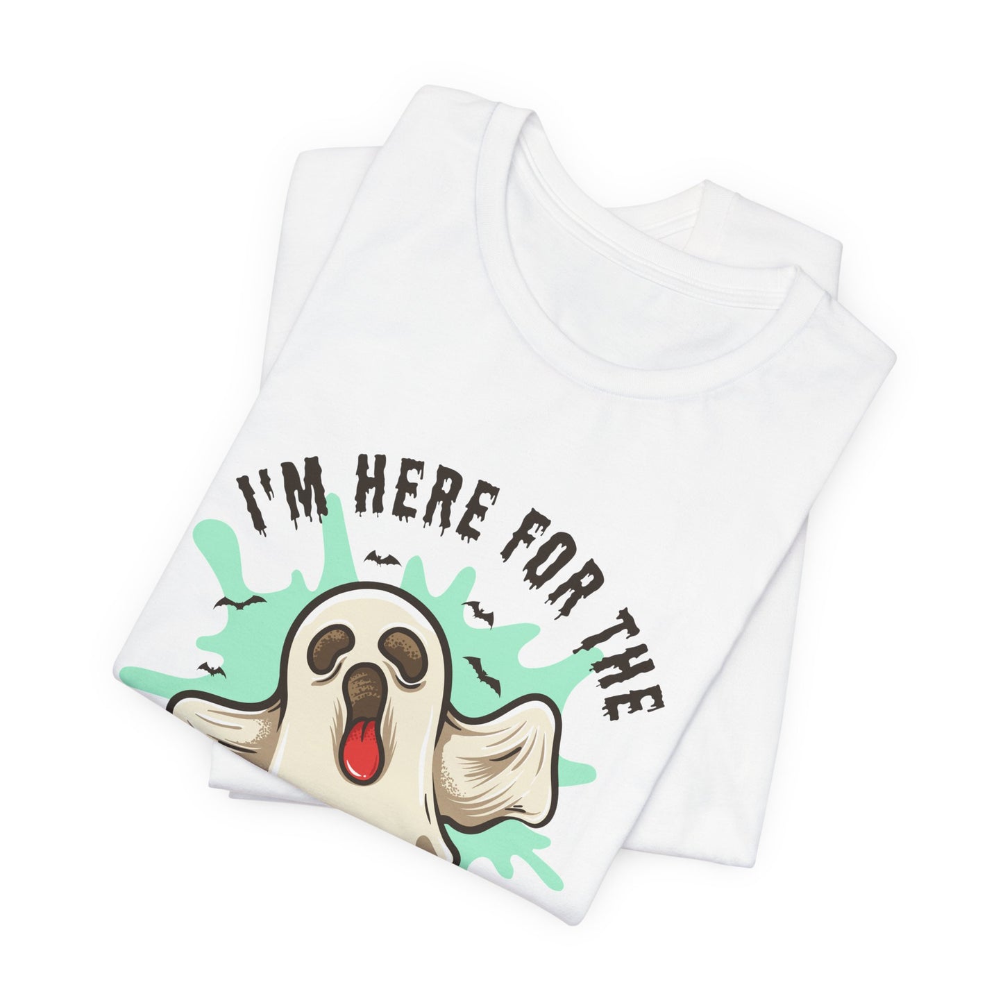 Halloween: I'm Here For The Boo - Unisex Jersey Short Sleeve Tee - 12941