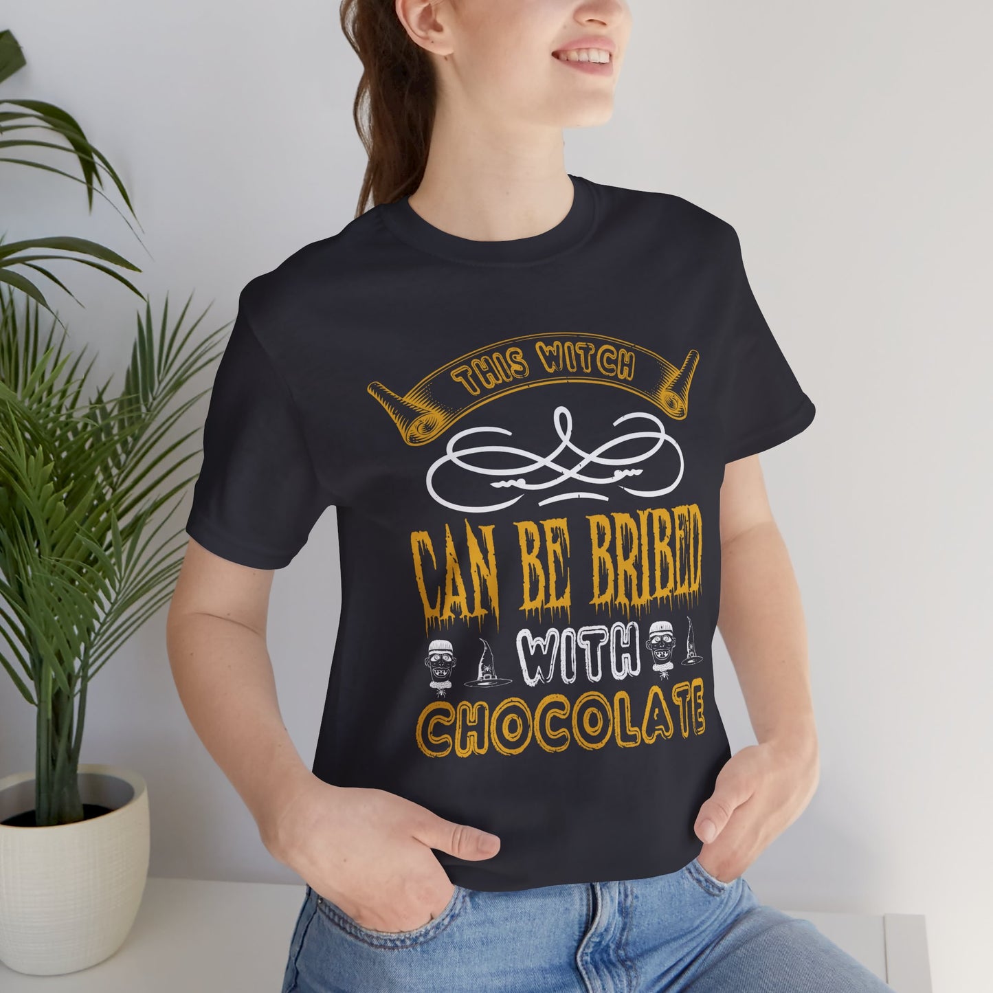 This Witch Can Be Bribed with Chocolate  - Unisex Jersey Short Sleeve Tee - 12546