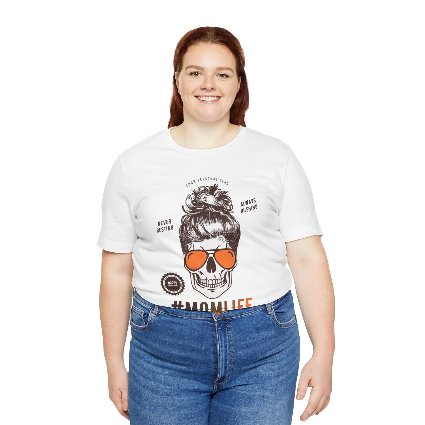 Your Personal Hero, Never Resting, Always Pushing, Momlife - Unisex Jersey Short Sleeve Tee - 12969