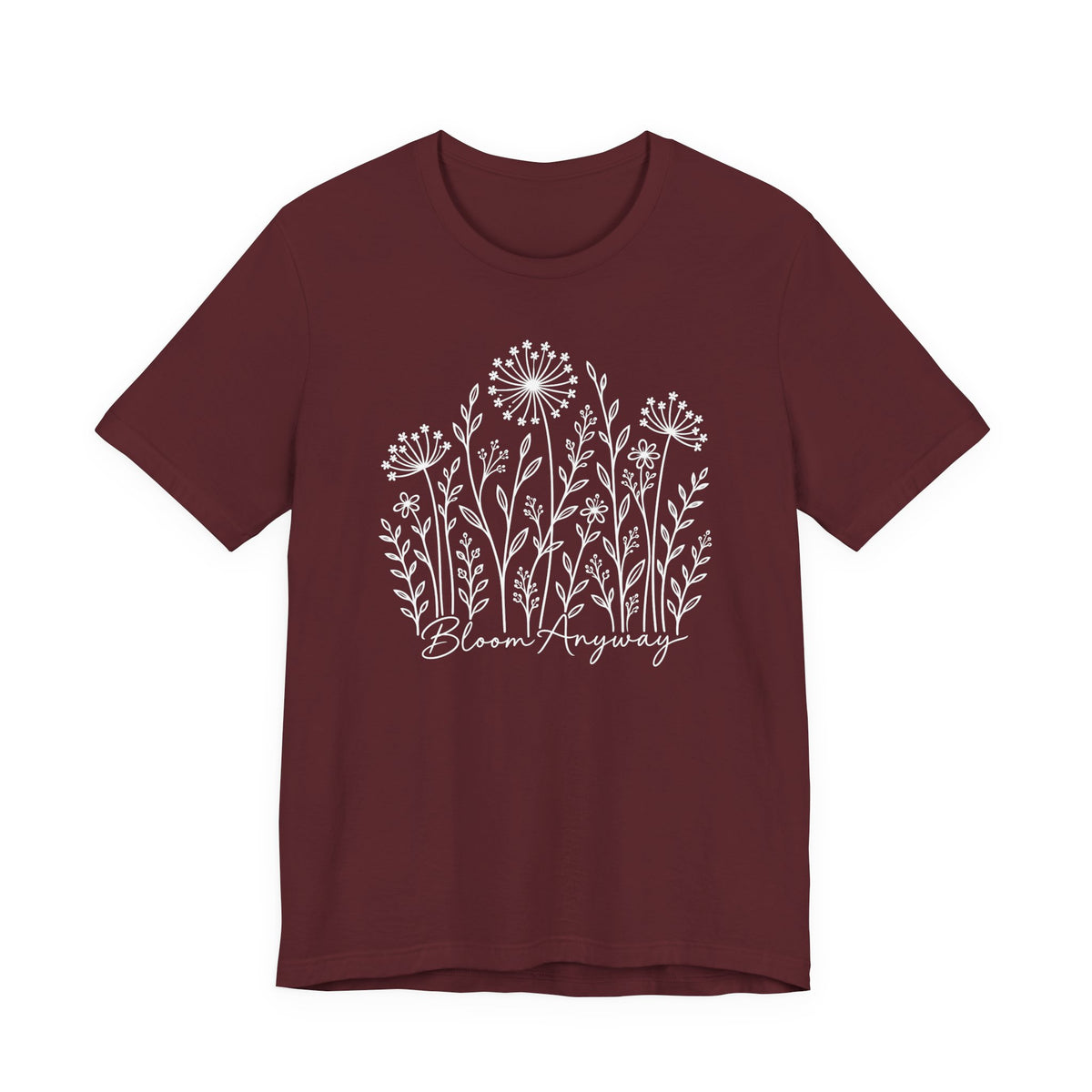 Bloom Anyway Floral T-Shirt, Hand-Drawn Wildflower Tee - 14509
