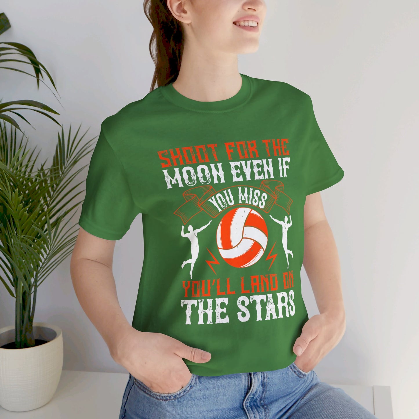 Volleyball: Shoot for the Moon, Even If You Miss You’ll Land on the Stars - Unisex Jersey Short Sleeve Tee