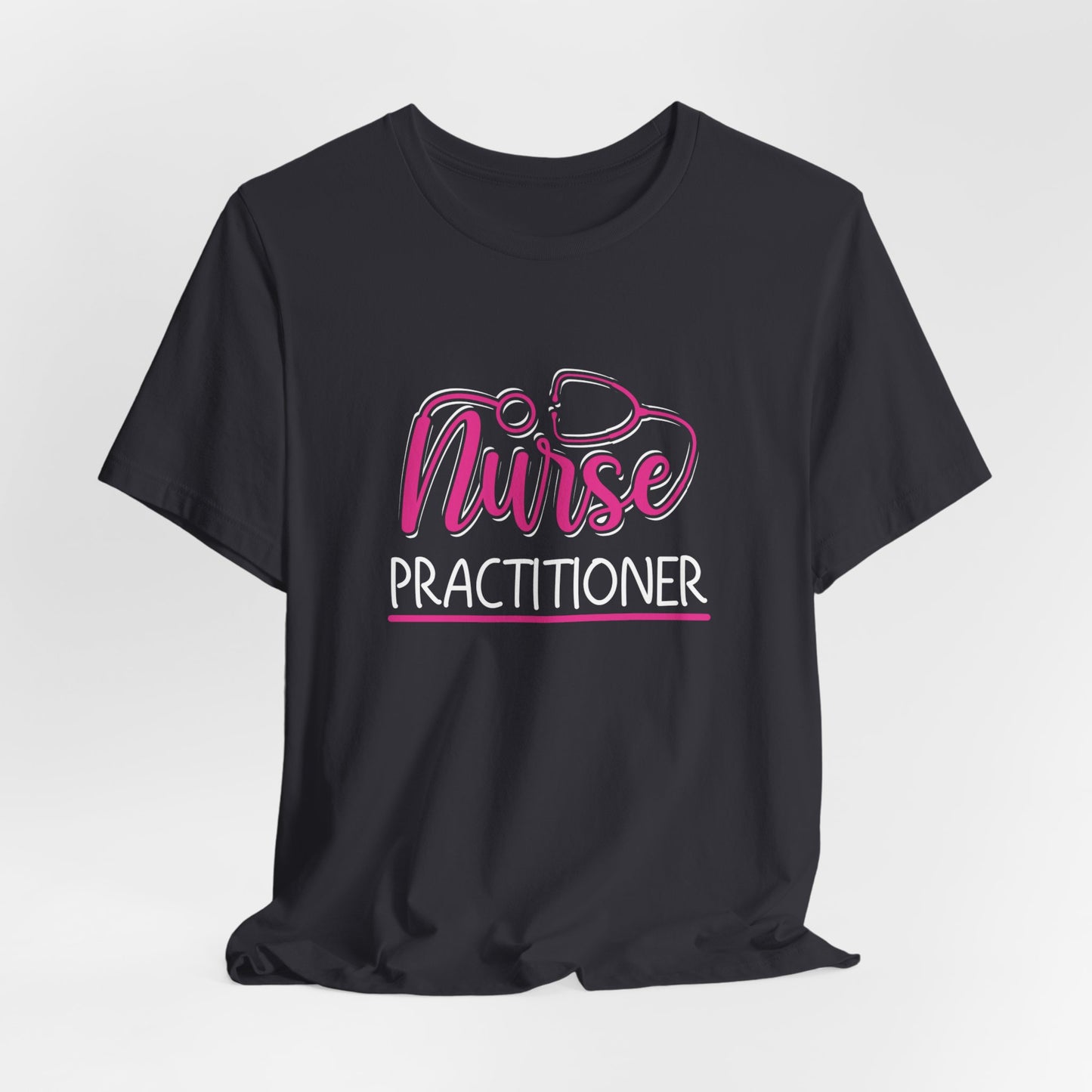 Nurse Practitioner - Unisex Jersey Short Sleeve Tee