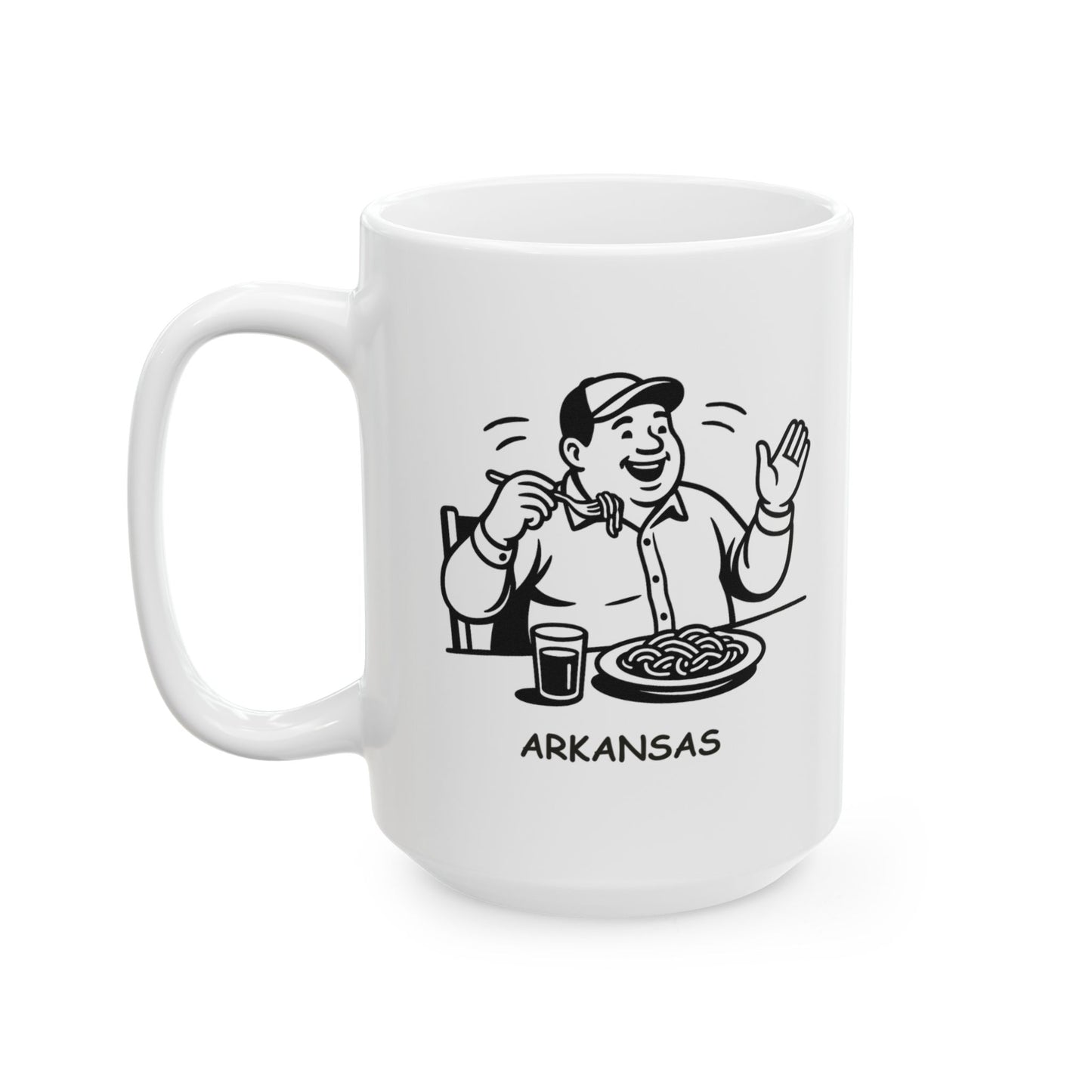 "Arkansas: The only state where ‘eating’ and ‘socializing’ are the same thing." Ceramic Mug - 13323