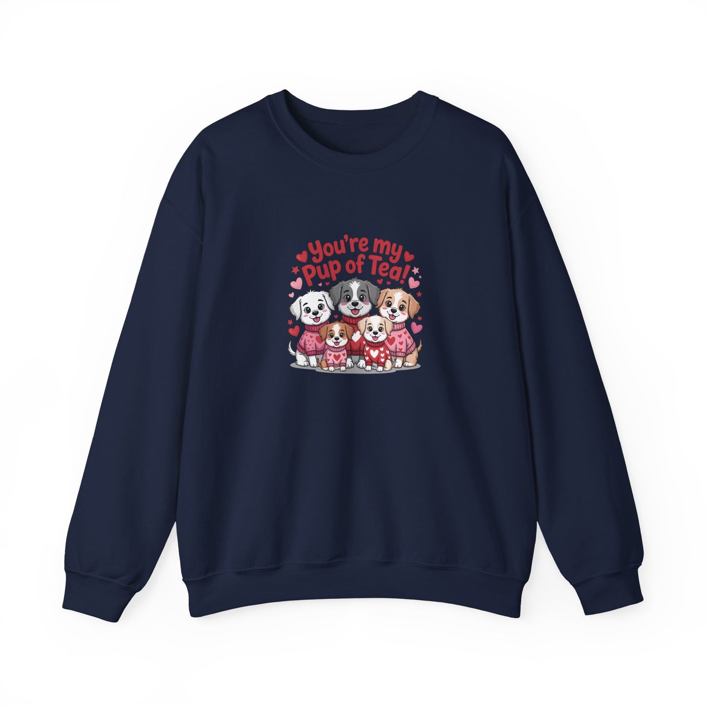 You're My Pup of Tea Sweatshirt – Cute Valentine’s Day Puppy Crewneck, Funny Romantic Gift for Dog Lovers  - 14784