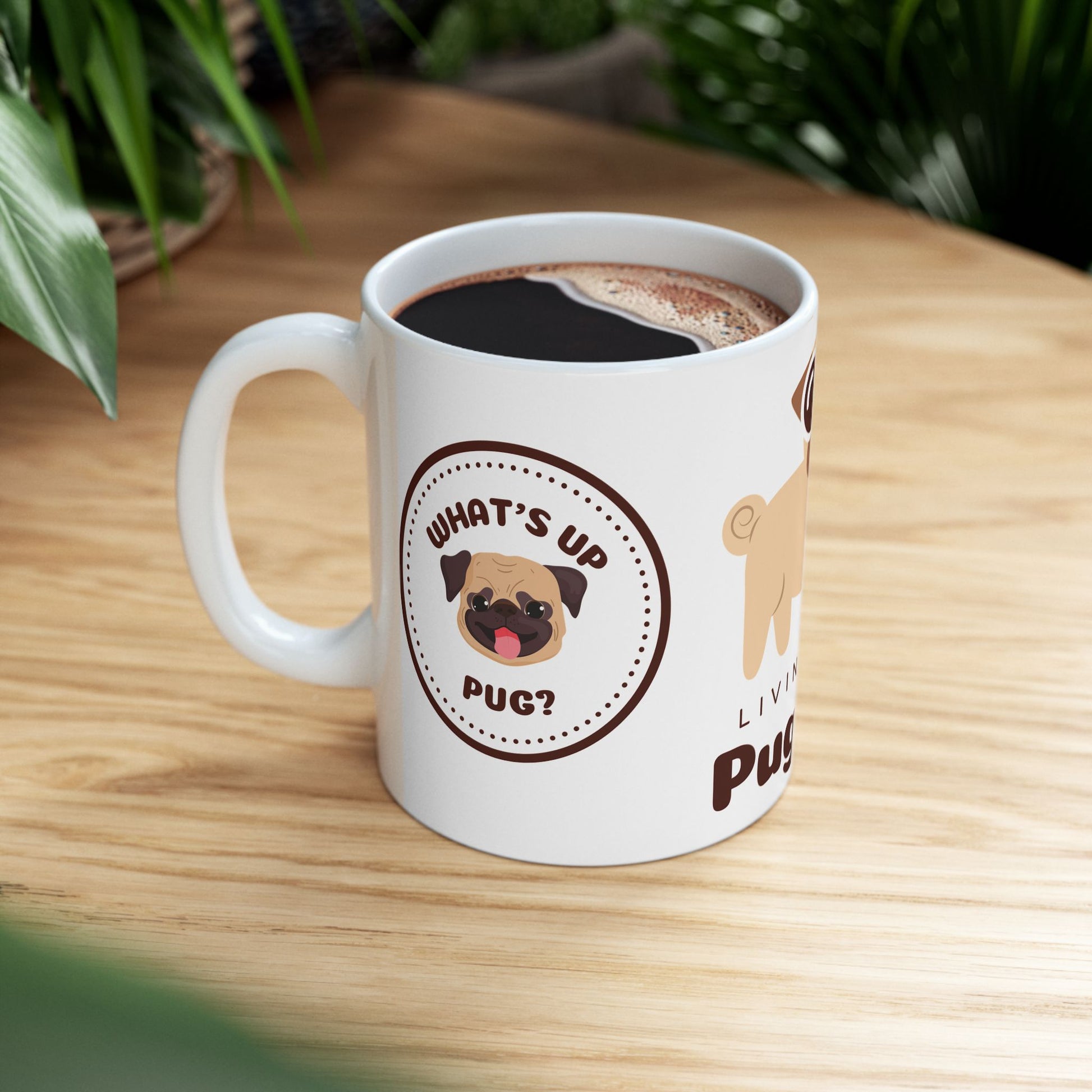 Living the Pug Life - Ceramic Mug, (11oz, 15oz) | 11oz,15 oz,15oz,Bestsellers,Coffee Mugs,Home & Living,Kitchen,Mugs,Sublimation,US Elections Season,Valentine's Day,White base