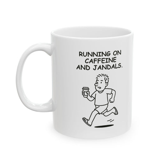“Running on caffeine and jandals.” Ceramic Mug - 11oz & 15oz - 12887