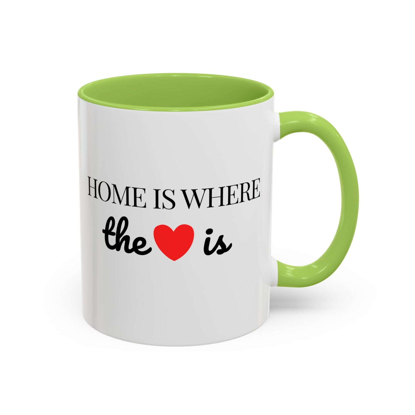"Home is Where the Heart is" Coffee Mug —  Minimal Accent Ceramic Mug (11/15oz) - 14684