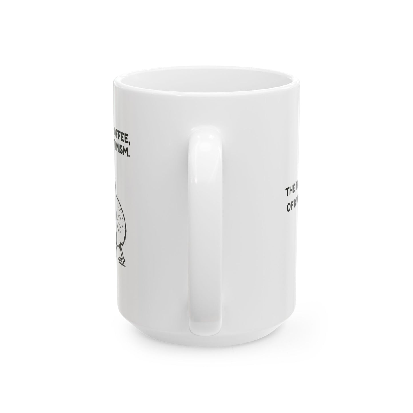 “I run on kai, coffee, and blind optimism.”  (The triple threat of Kiwi survival.) Coffee Mug - 13966