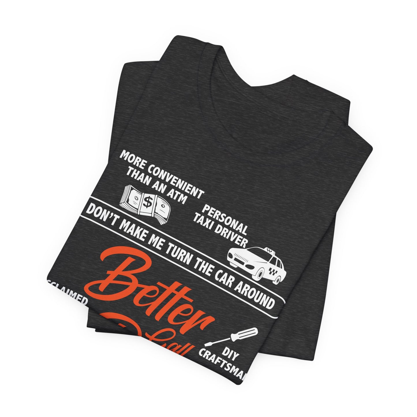 Better Call Dad! - Unisex Jersey Short Sleeve Tee - 13711