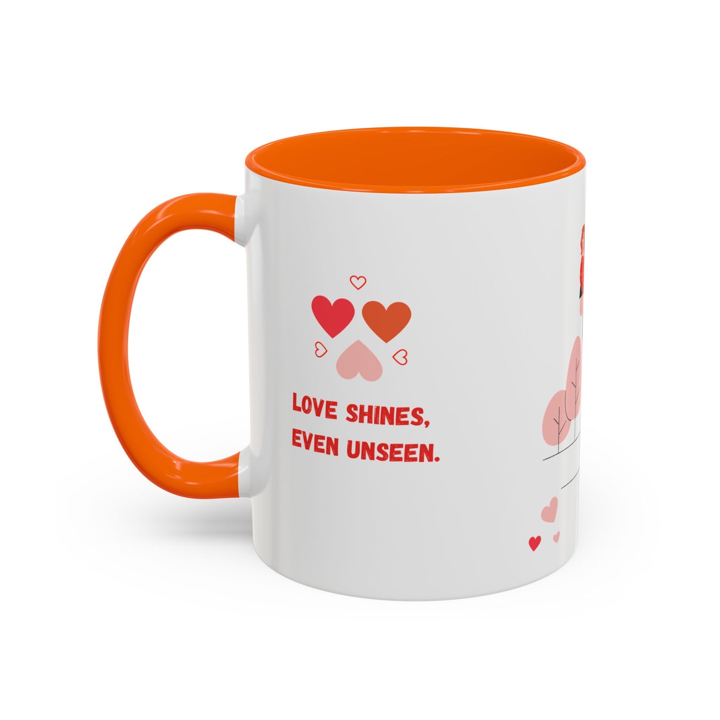 Love Shines, Even Unseen - Accent Coffee Mug (11, 15oz) - 11561