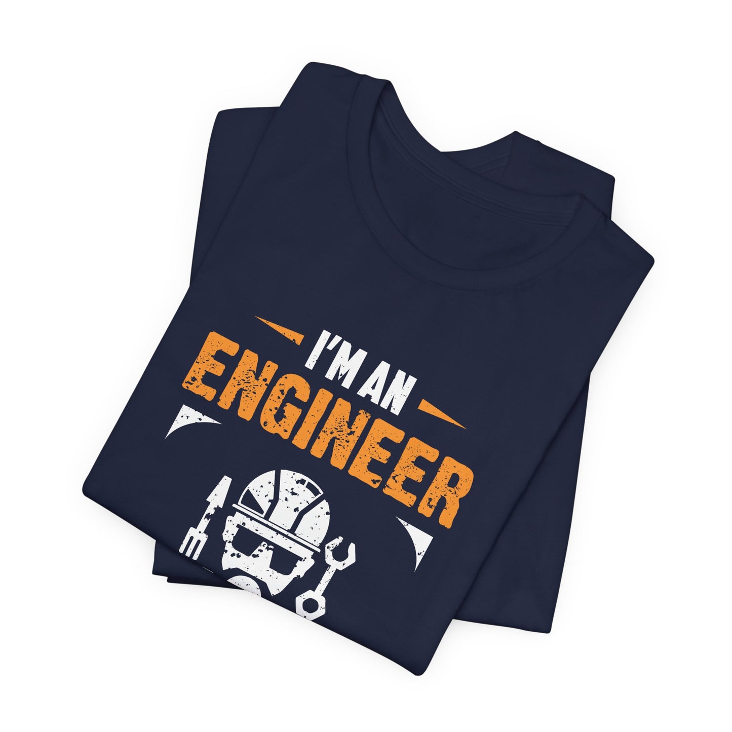 I'm An Engineer, My Awesomeness Amazes Me Too Sometimes  - Unisex Jersey Short Sleeve Tee