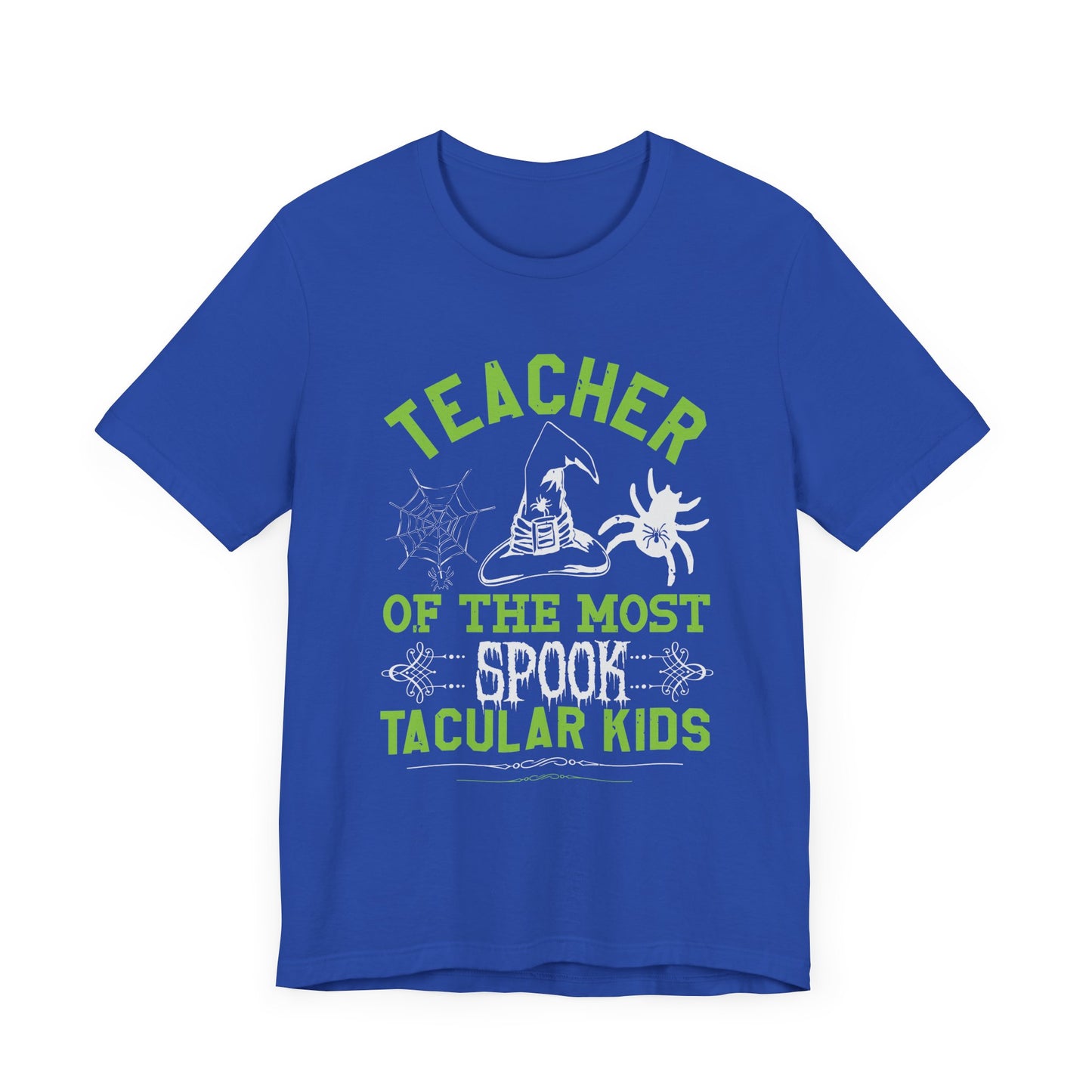 Teacher of the Most Spook-tacular Kids - Unisex Jersey Short Sleeve Tee - 12515
