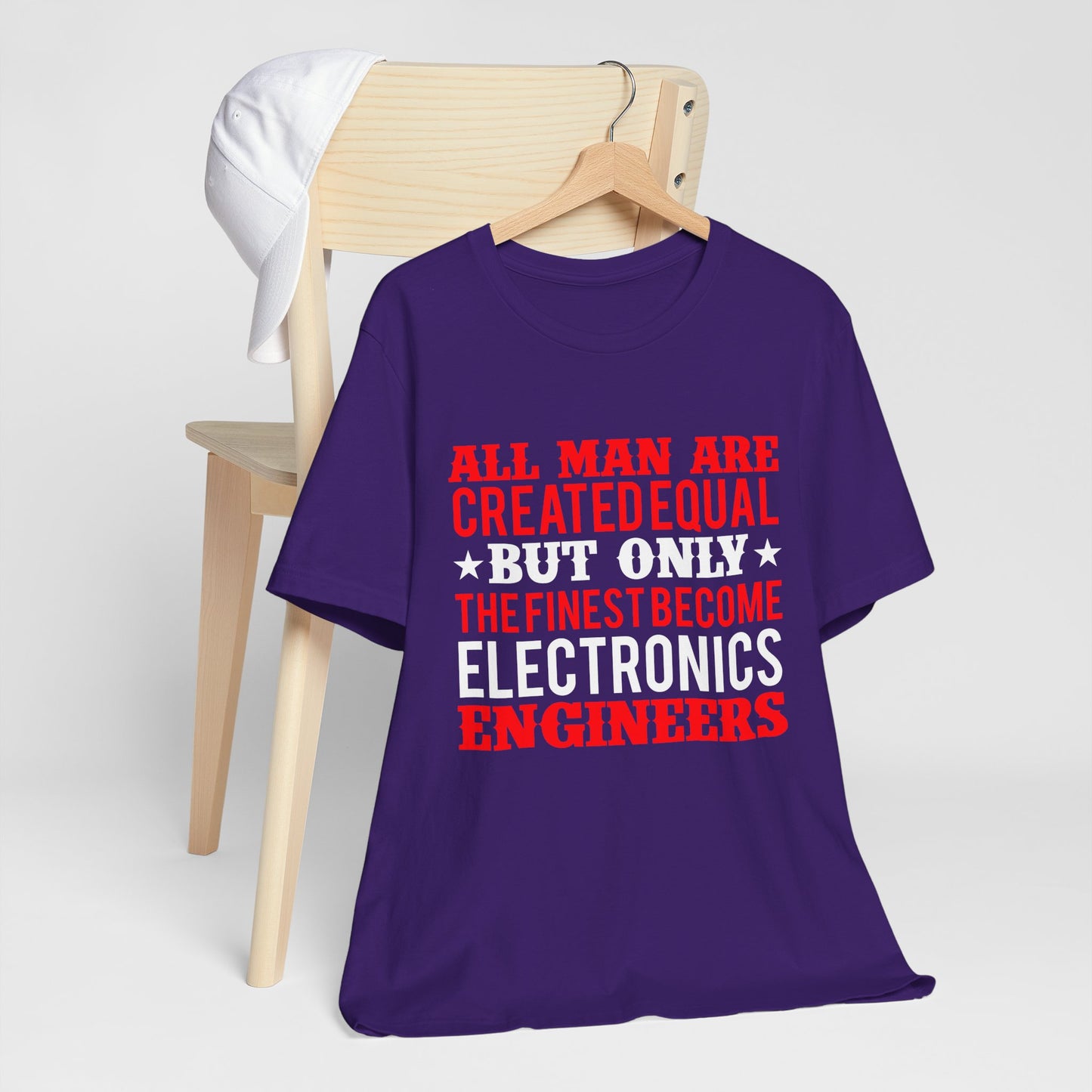 All Man Are Created Equal, But Only The Finest Become Electronics Engineers - Unisex Jersey Short Sleeve Tee - 13779