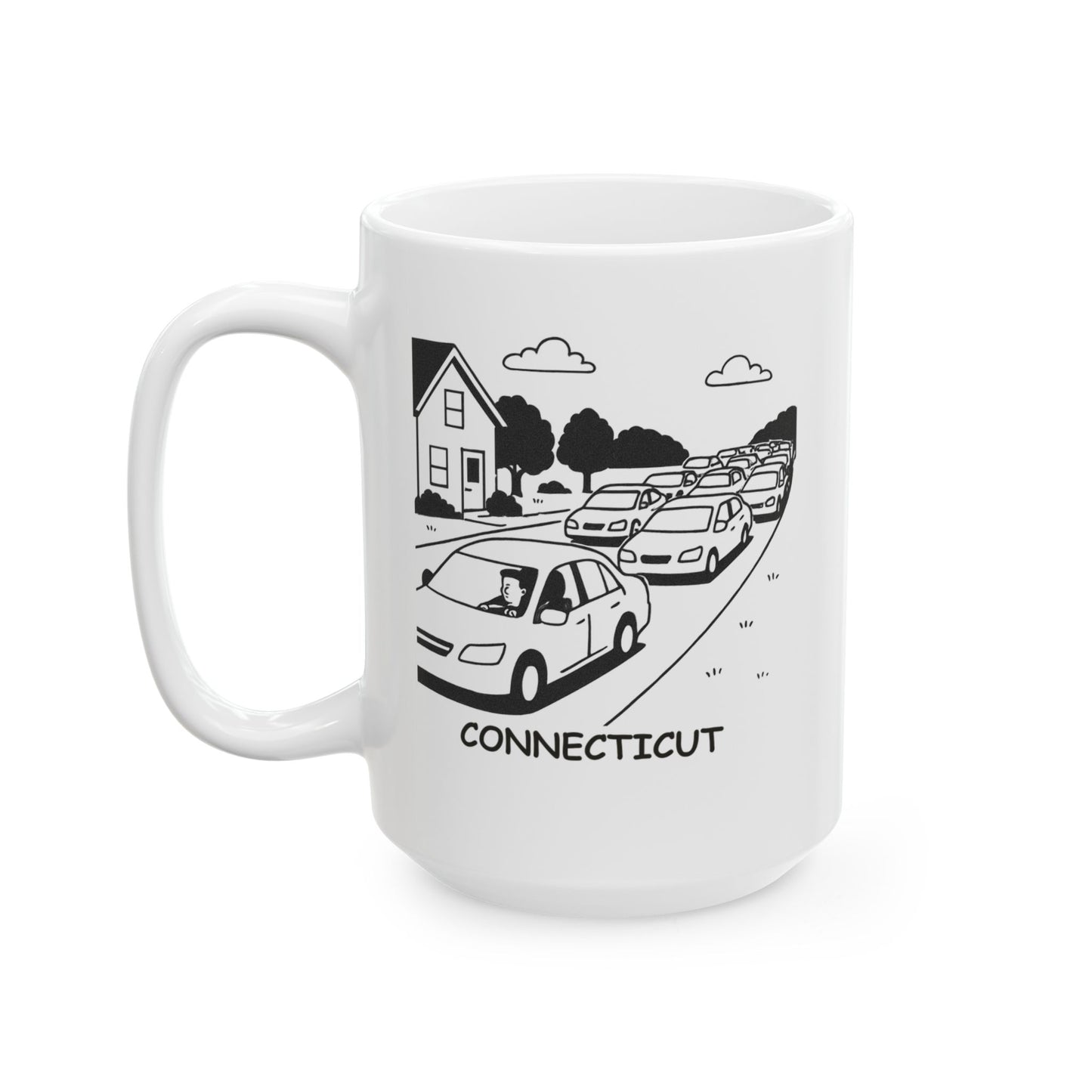 "Connecticut: Where ‘real’ traffic begins as soon as you leave the house." Ceramic Mug - 13887