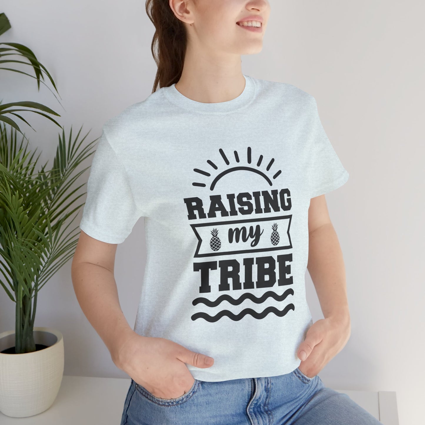 Summer: Raising My Tribe - Unisex Jersey Short Sleeve Tee - 13231