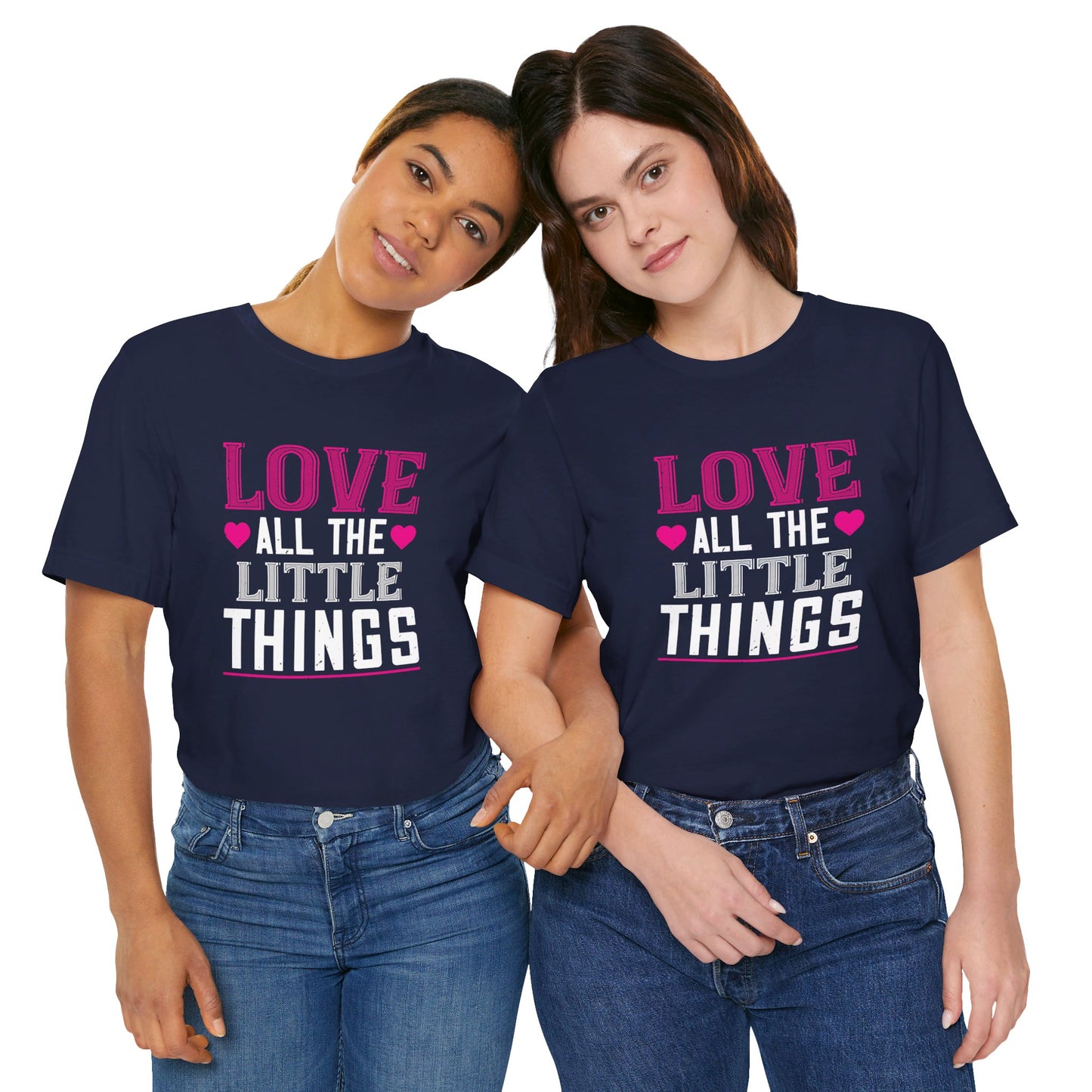 Love, All the Little Things - Unisex Jersey Short Sleeve Tee