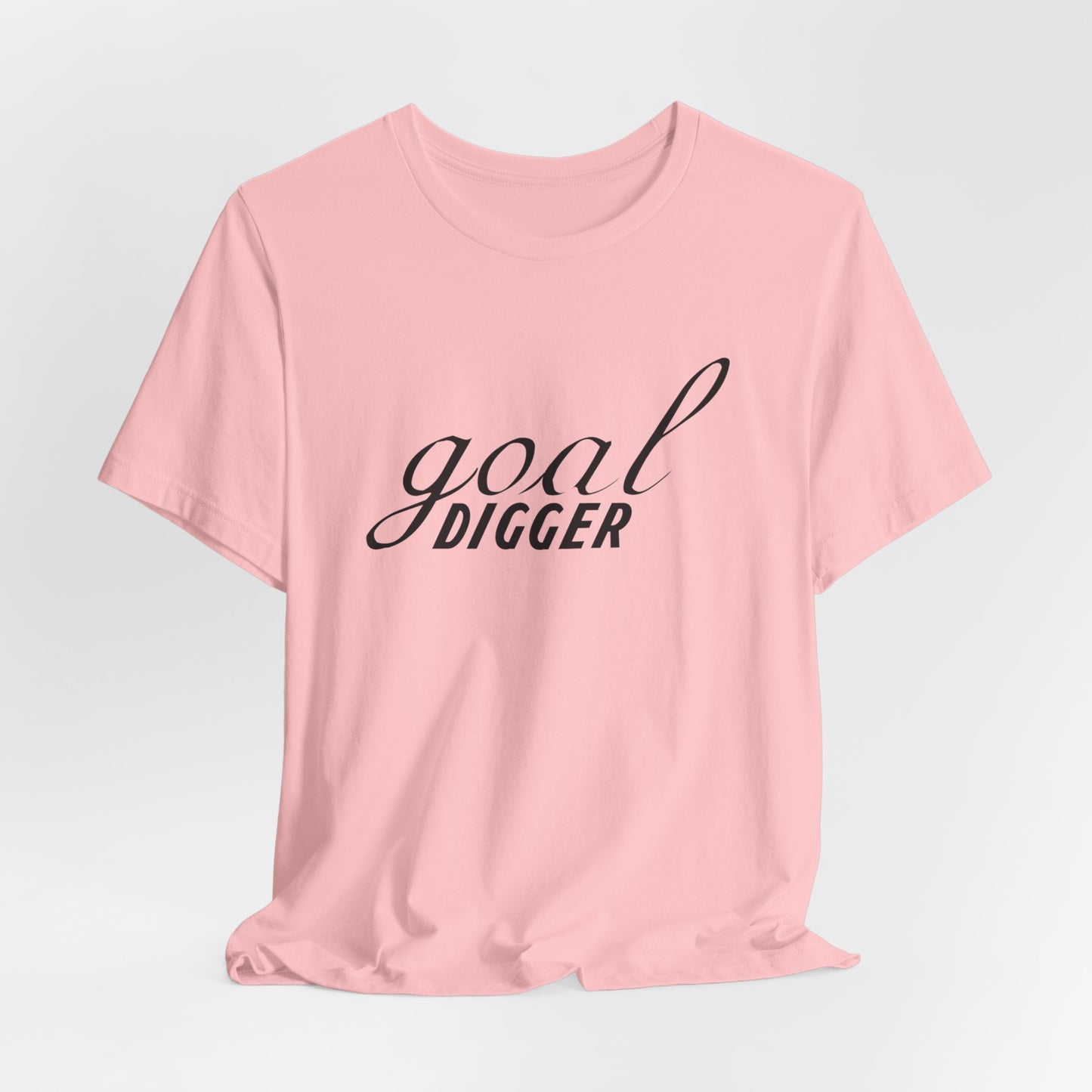 Motivational: Goal Digger - Unisex Jersey Short Sleeve Tee