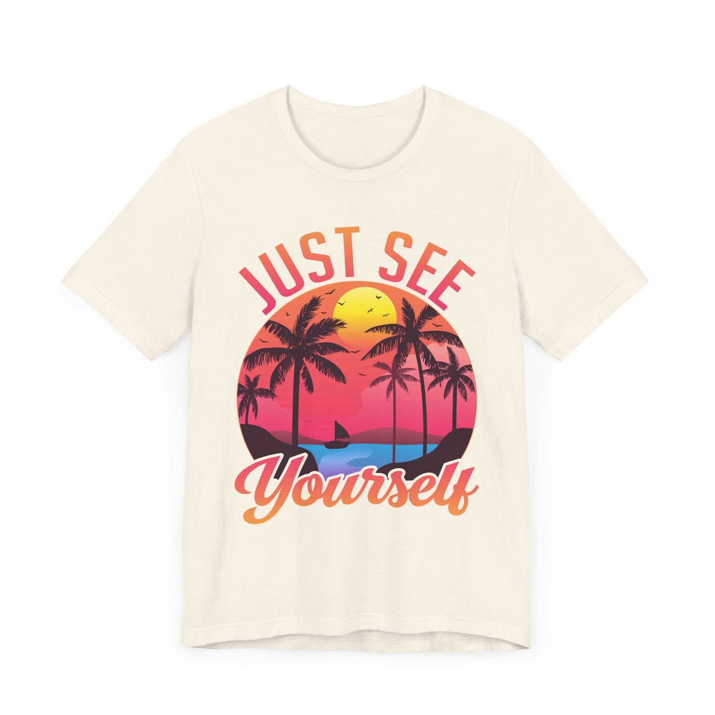 Summer: Just See Yourself - Unisex Jersey Short Sleeve Tee - 13247