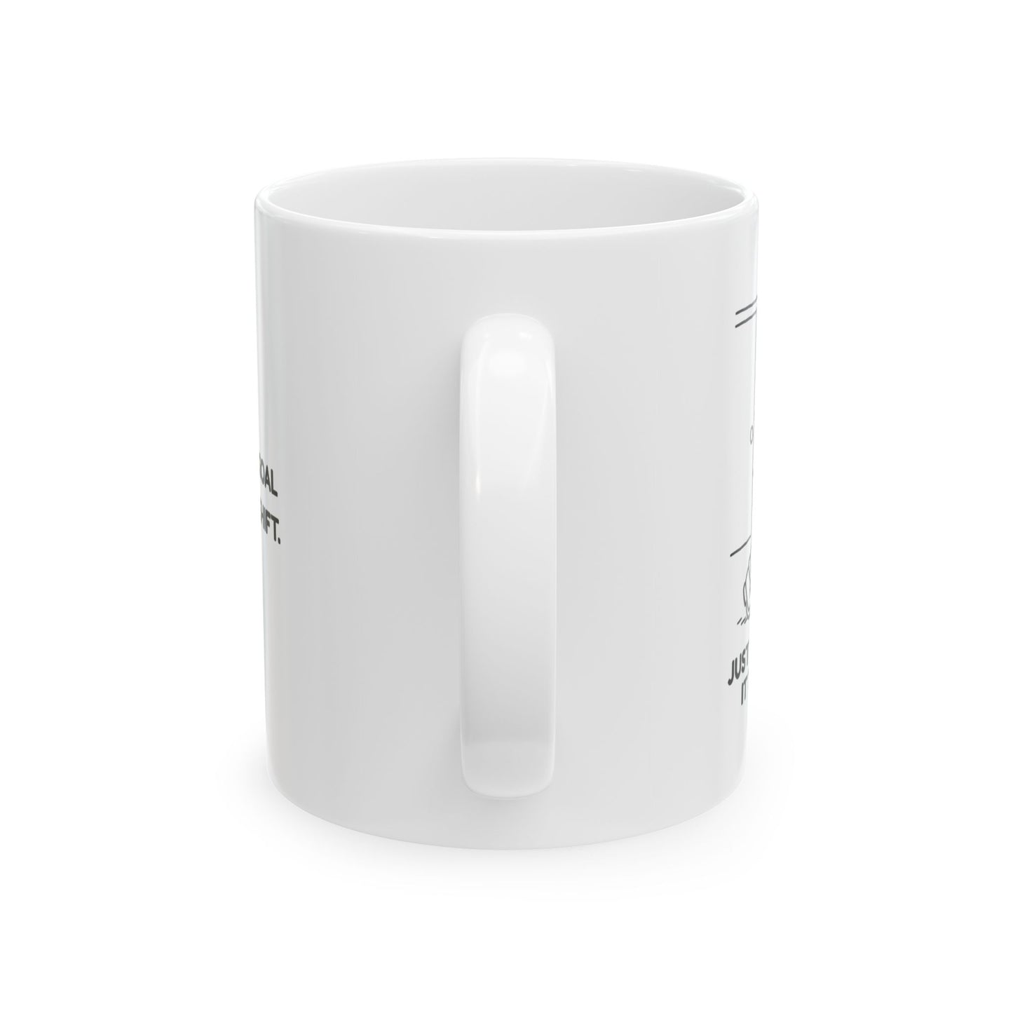 “Just tryna make it to smoko.”  (The real goal of every shift.) Ceramic Mug - 13941