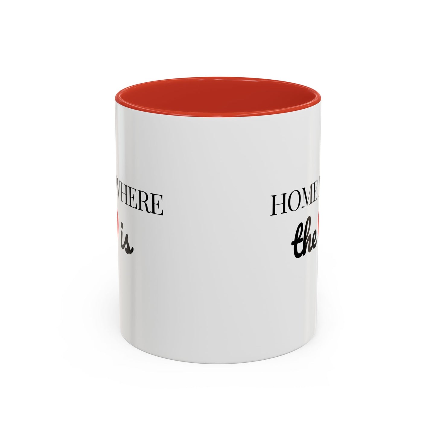 "Home is Where the Heart is" Coffee Mug —  Minimal Accent Ceramic Mug (11/15oz) - 14684