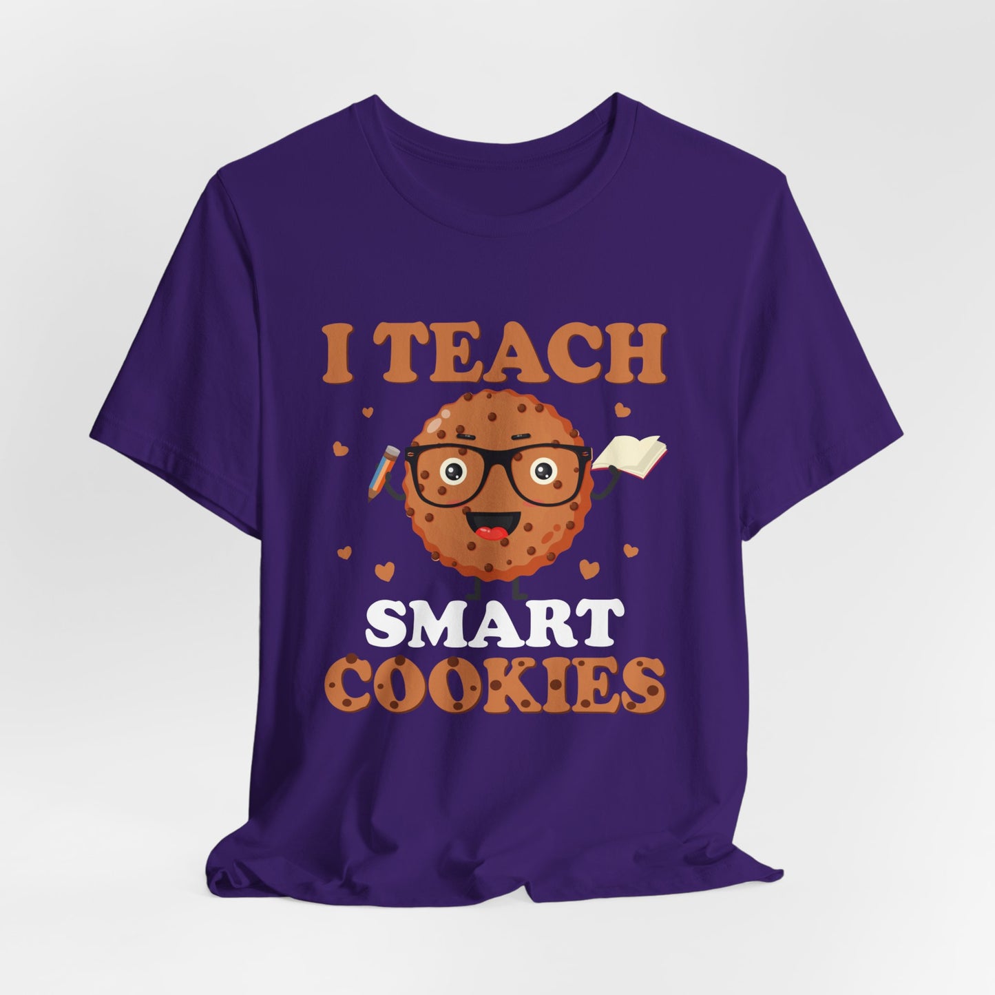 Teacher: I Teach Smart Cookies - Unisex Jersey Short Sleeve Tee