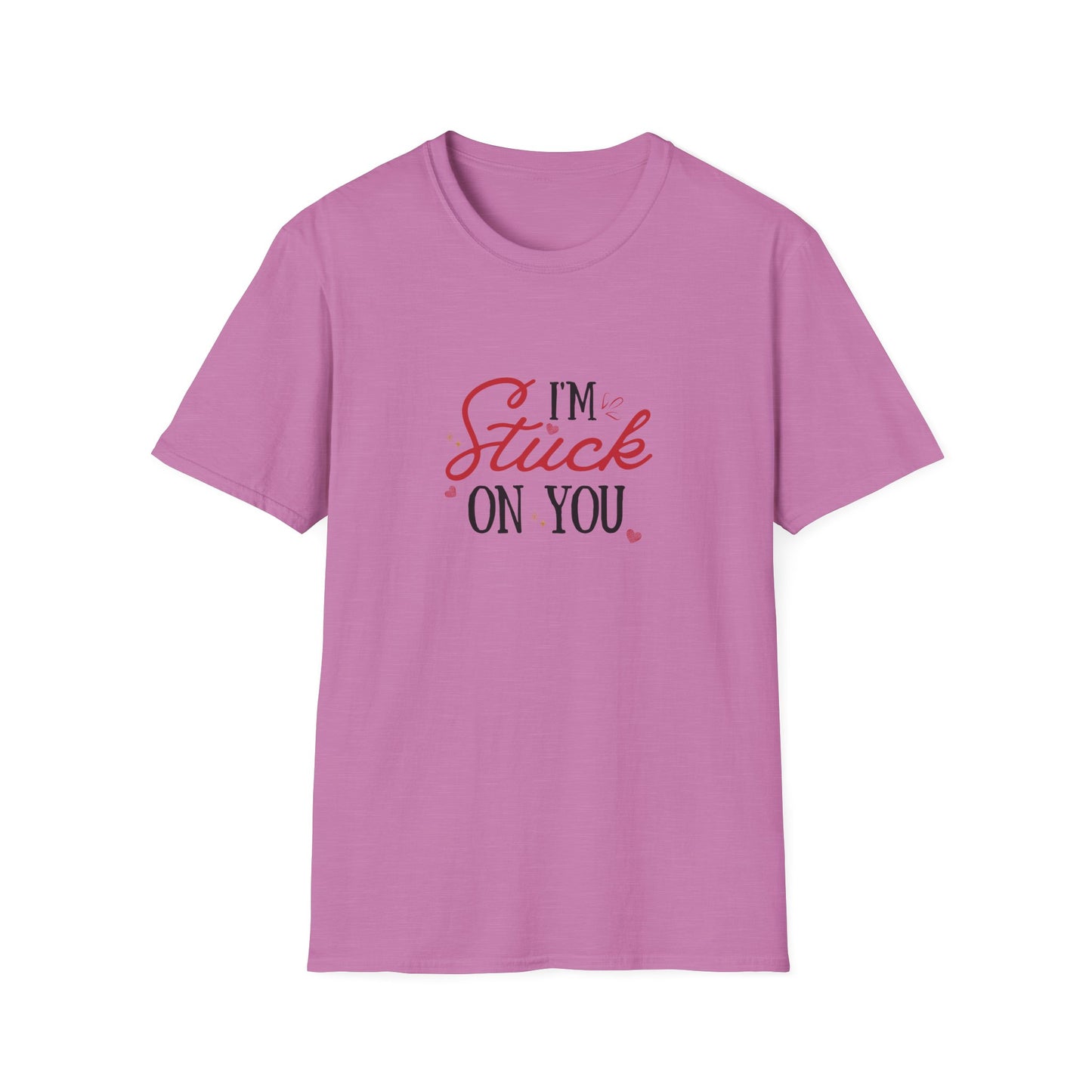 I'm Stuck On You - Unisex Softstyle T-Shirt - 11524