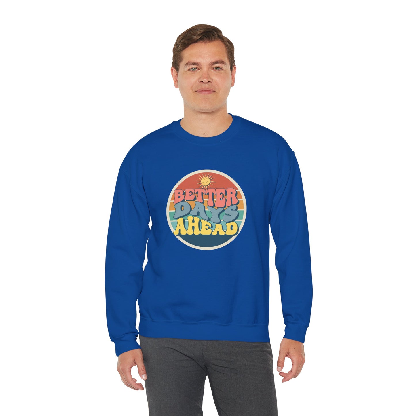 Better Day Ahead - Unisex Heavy Blend™ Crewneck Sweatshirt - 11660