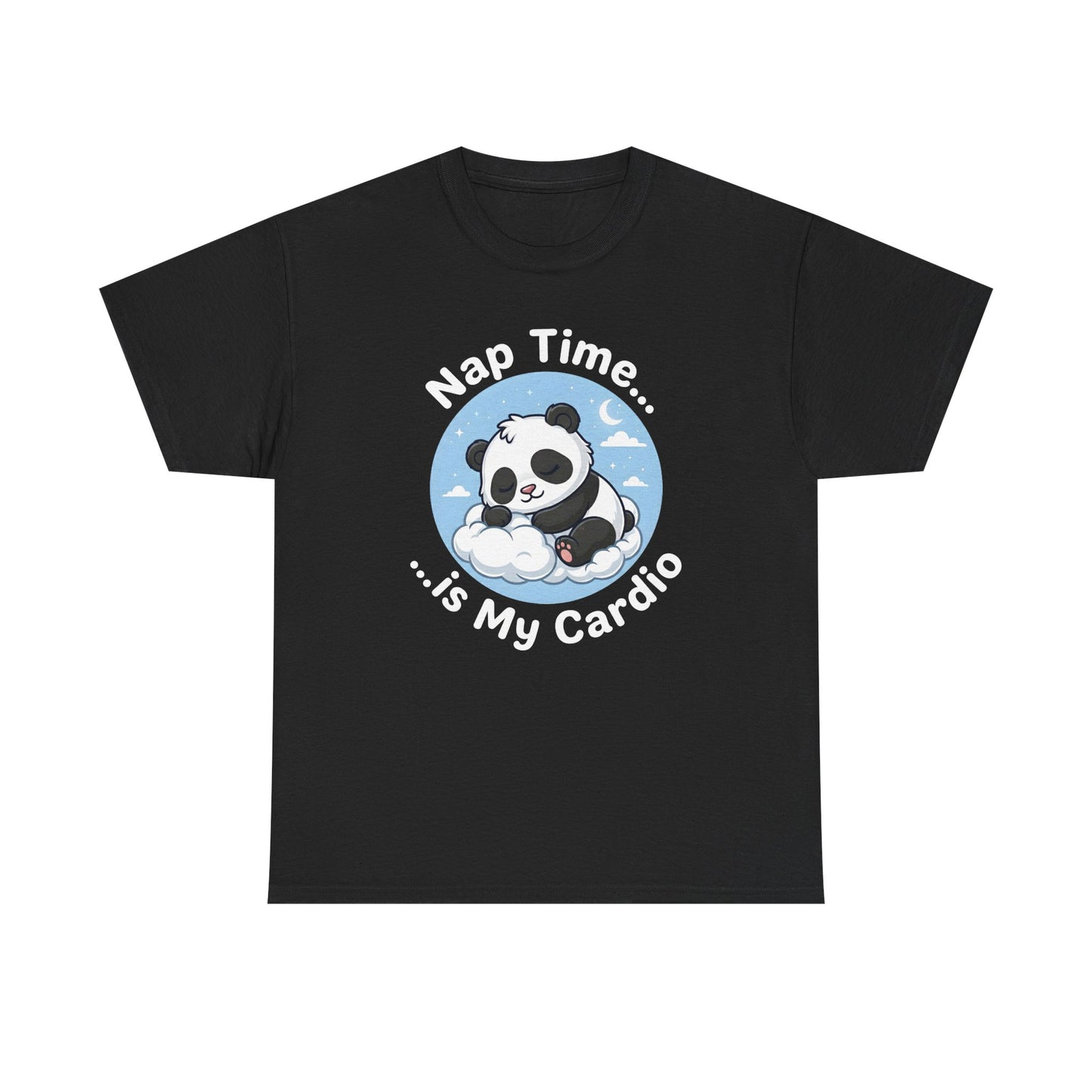 Cute Panda T-Shirt – “Nap Time Is My Cardio” Funny Sleep Tee - 14845