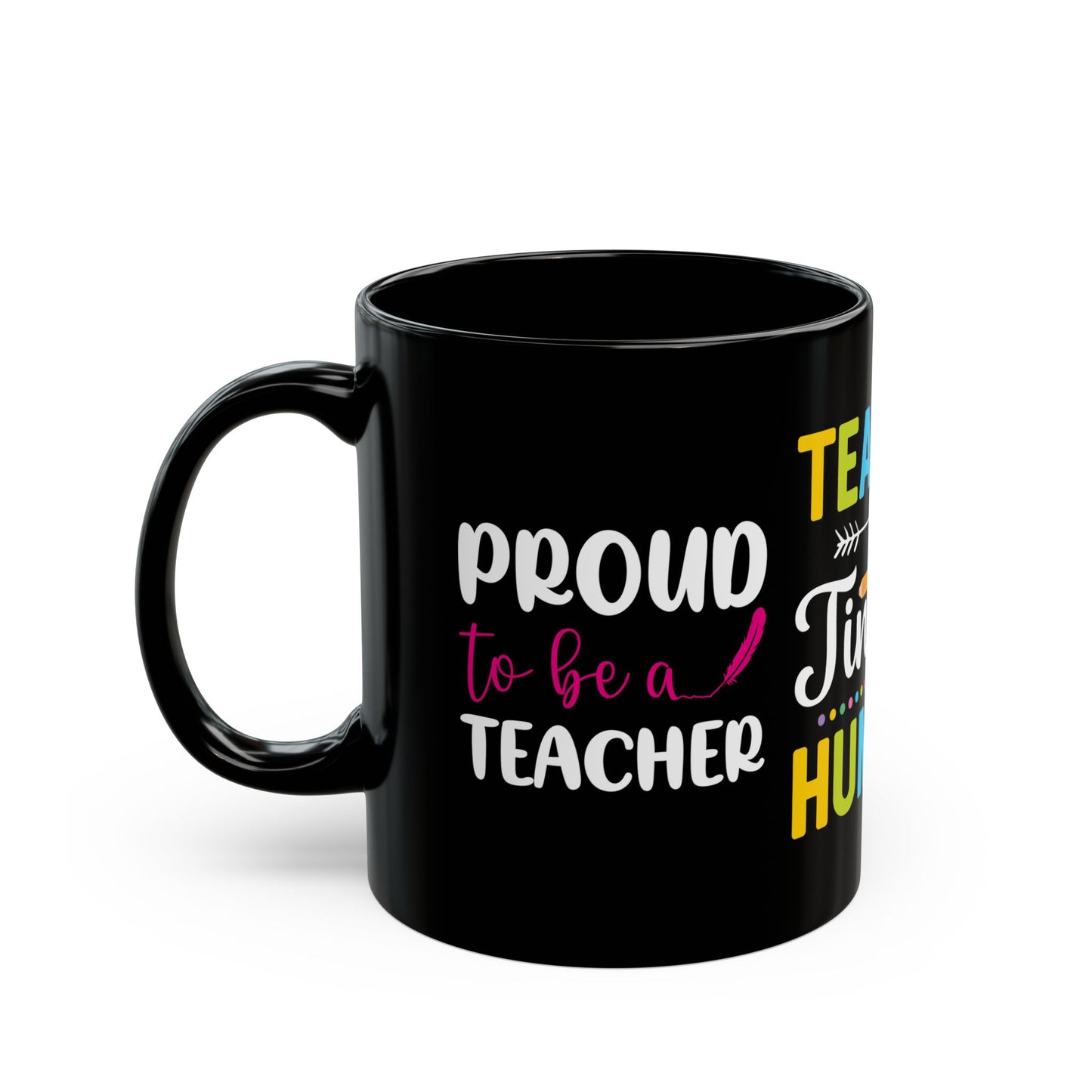 Teacher Of Tiny Humans - Black Mug (11oz, 15oz)