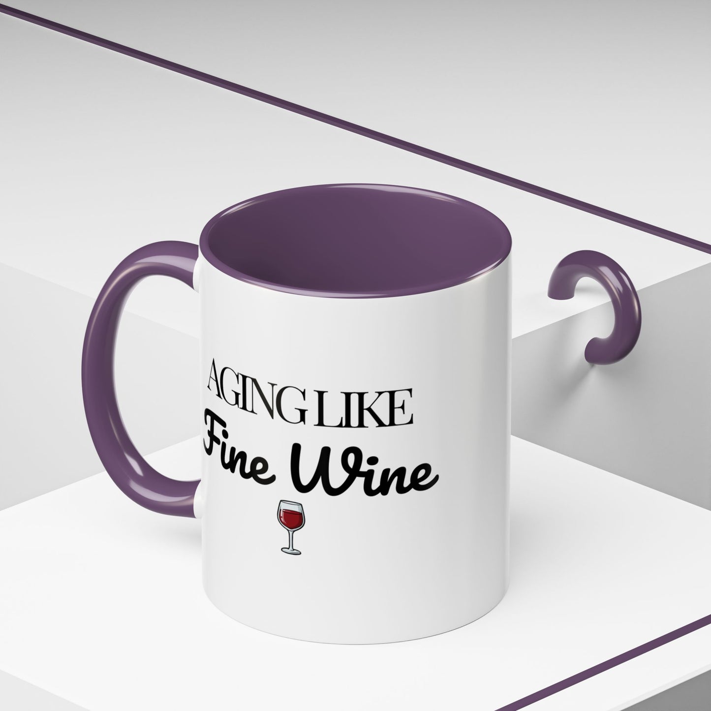 Aging Like Fine Wine Coffee Mug — Wine Lover Gift (11/15oz) - 14685
