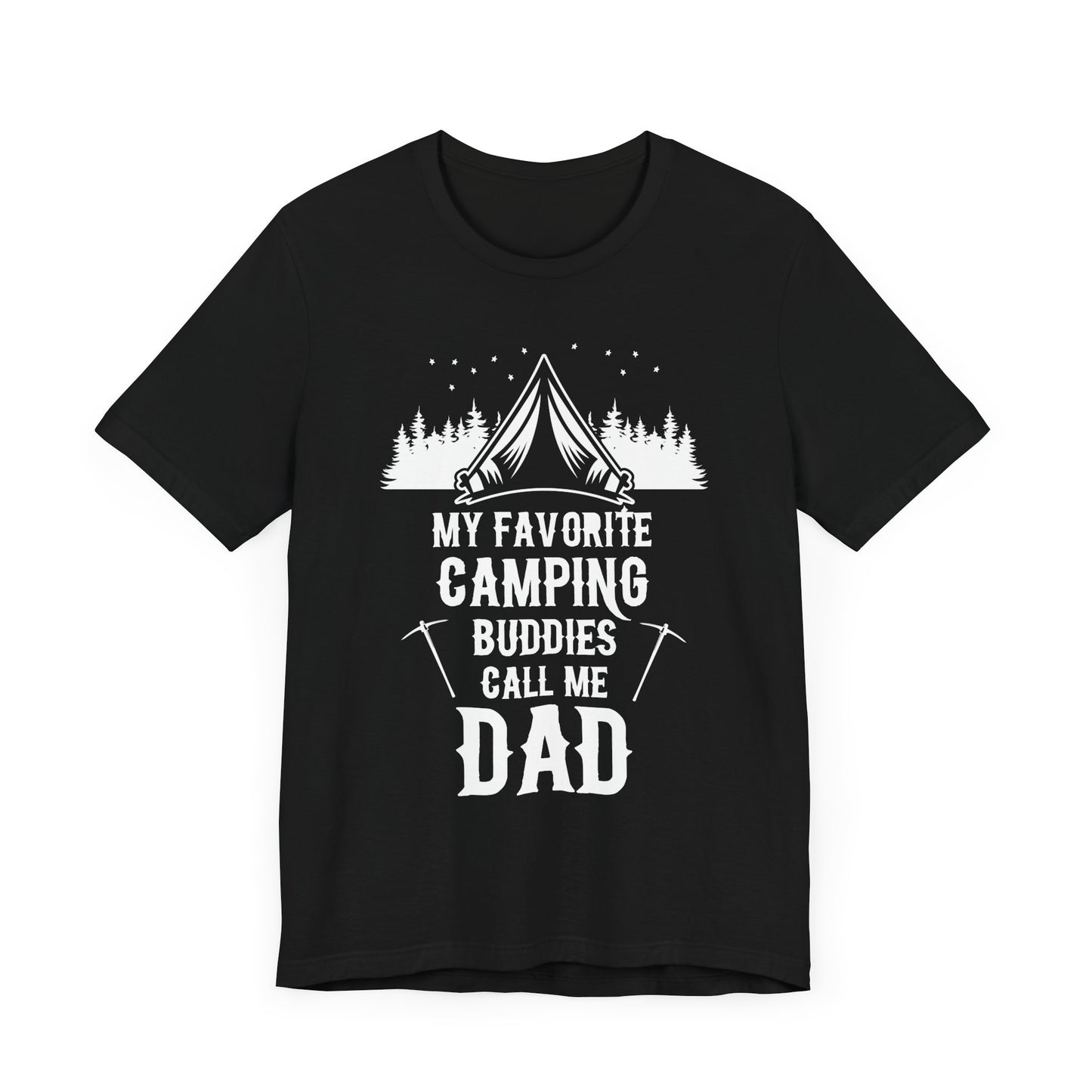 My Favorite Camping Buddies Call Me Dad - Unisex Jersey Short Sleeve Tee - 12642