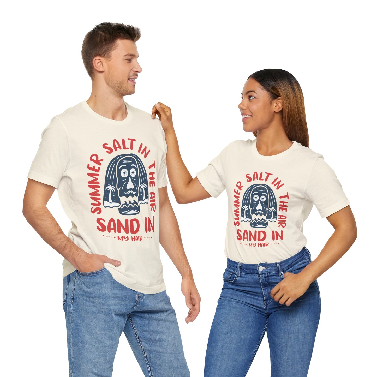 Salt In The Air, Sand In My Hair - Unisex Jersey Short Sleeve Tee - 13111