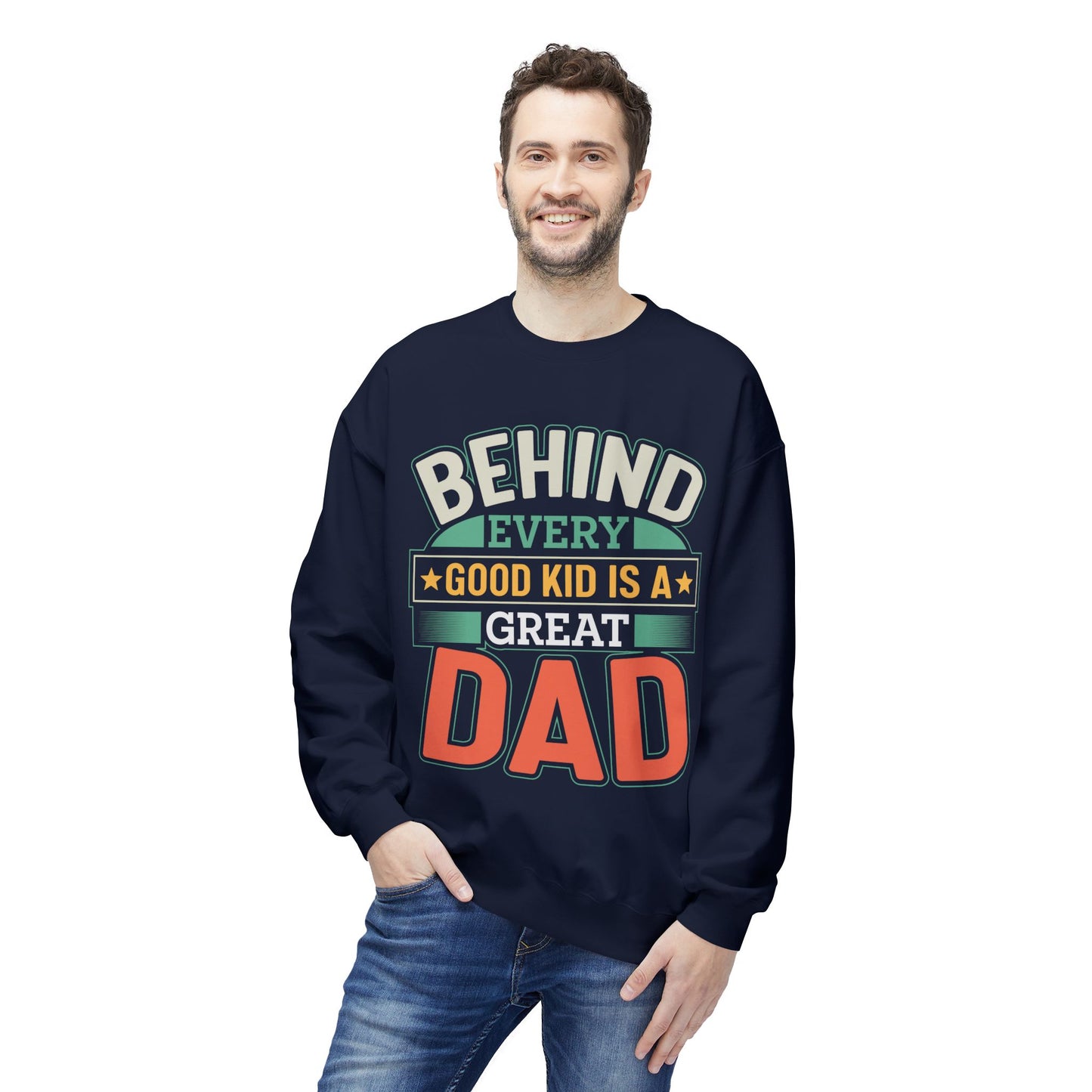 "Behind Every Good Kid Is A Great Dad" Unisex Crewneck - 12908