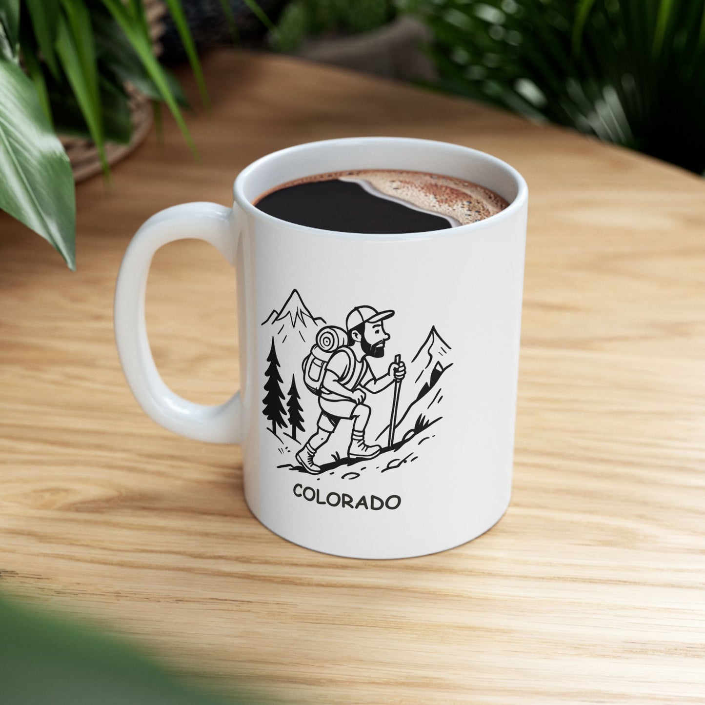 "Colorado: Where a ‘short walk’ can mean 1,000 feet of elevation." Ceramic Mug - 13605