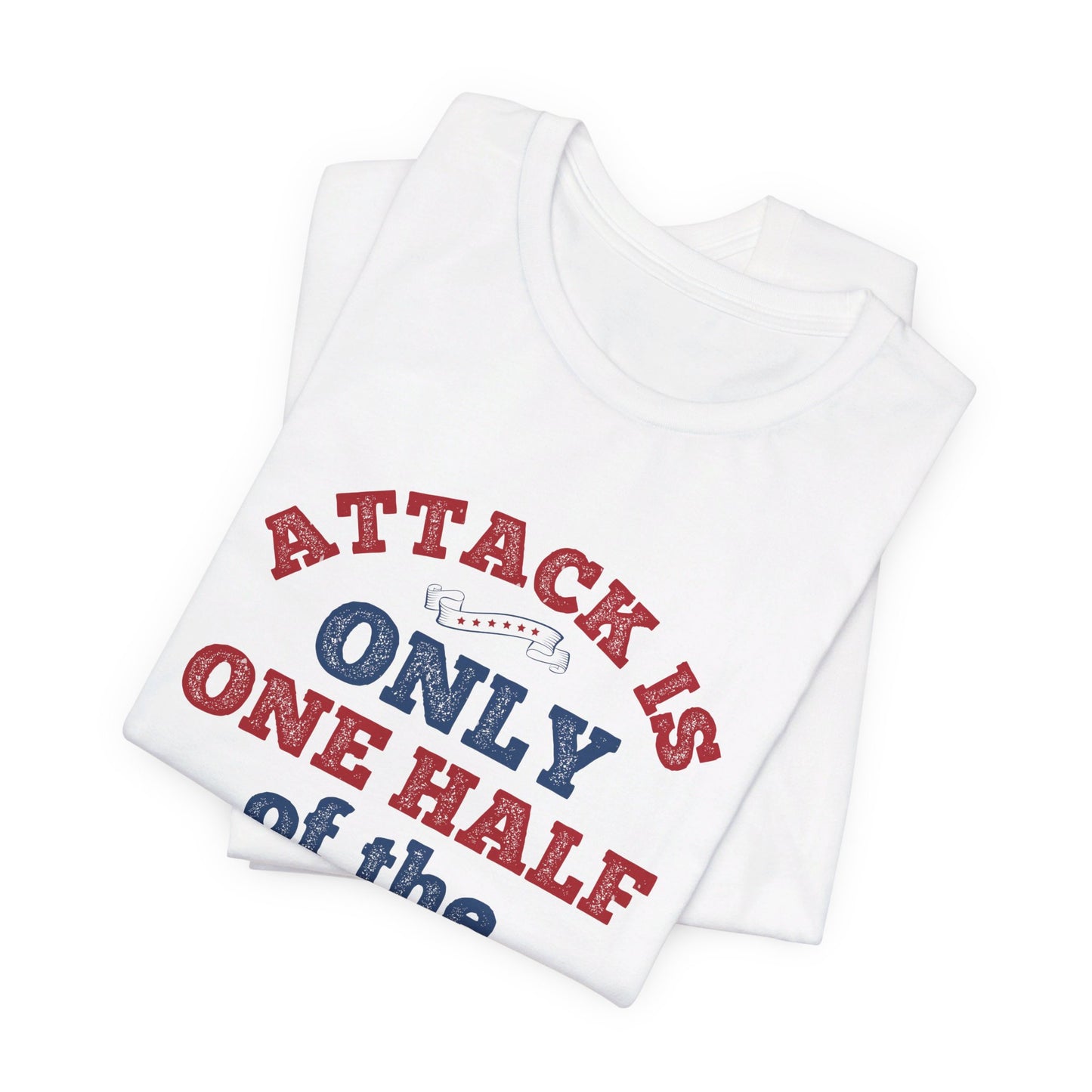 Attack Is Only One Half of the Art of Boxing - Unisex Jersey Short Sleeve Tee