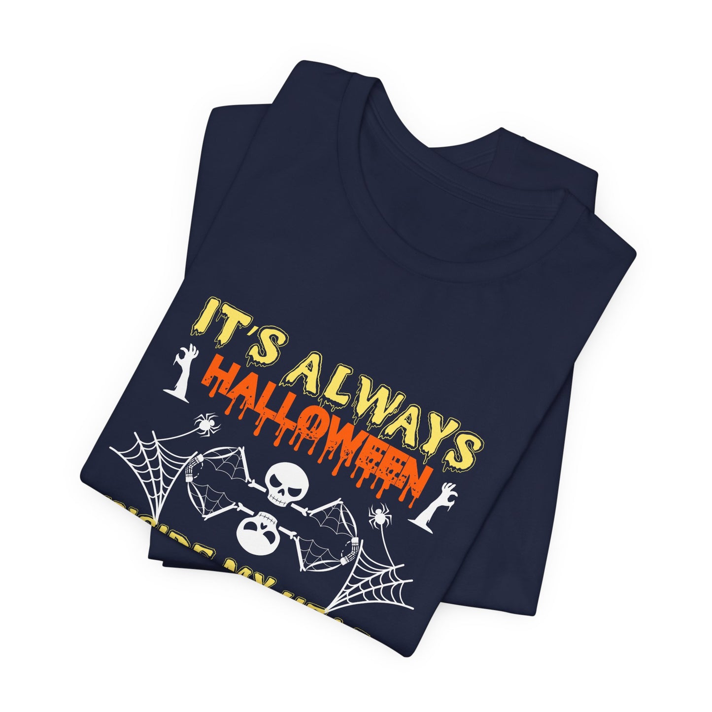 It's Always Halloween Inside My Head - Unisex Jersey Short Sleeve Tee - 12357