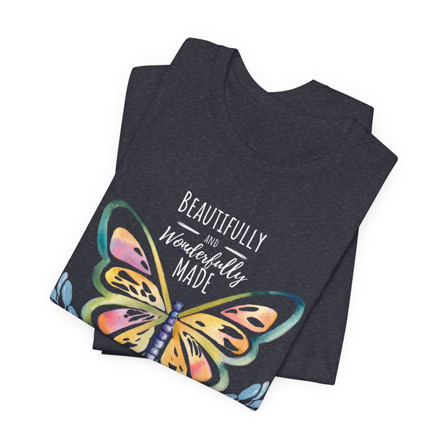 Beautifully & Wonderfully Made Butterfly T-Shirt, Inspirational Floral Graphic Tee - 14954