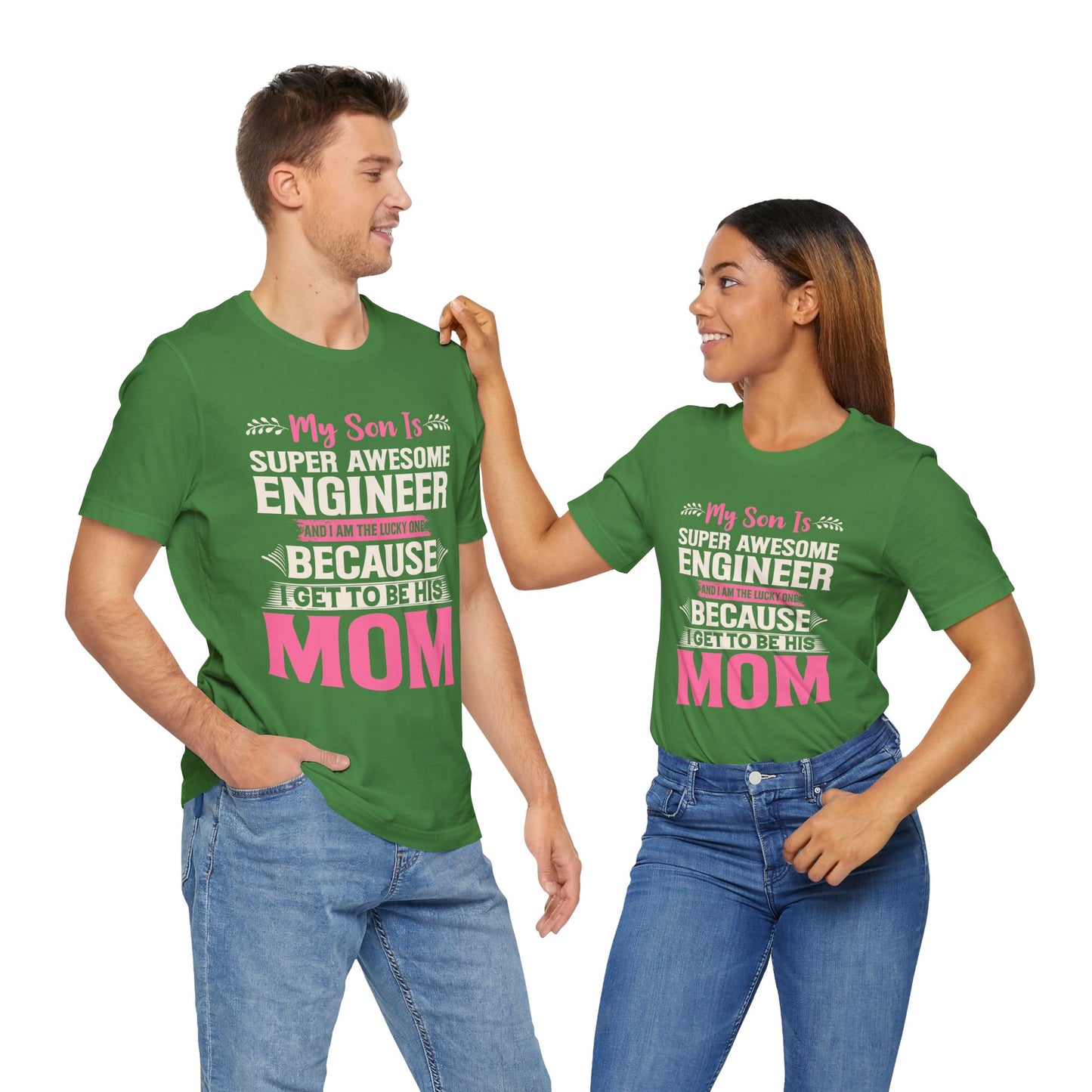Engineer: My Son Is An Awesome Engineer & I'm The Lucky One - Unisex Jersey Short Sleeve Tee - 13647