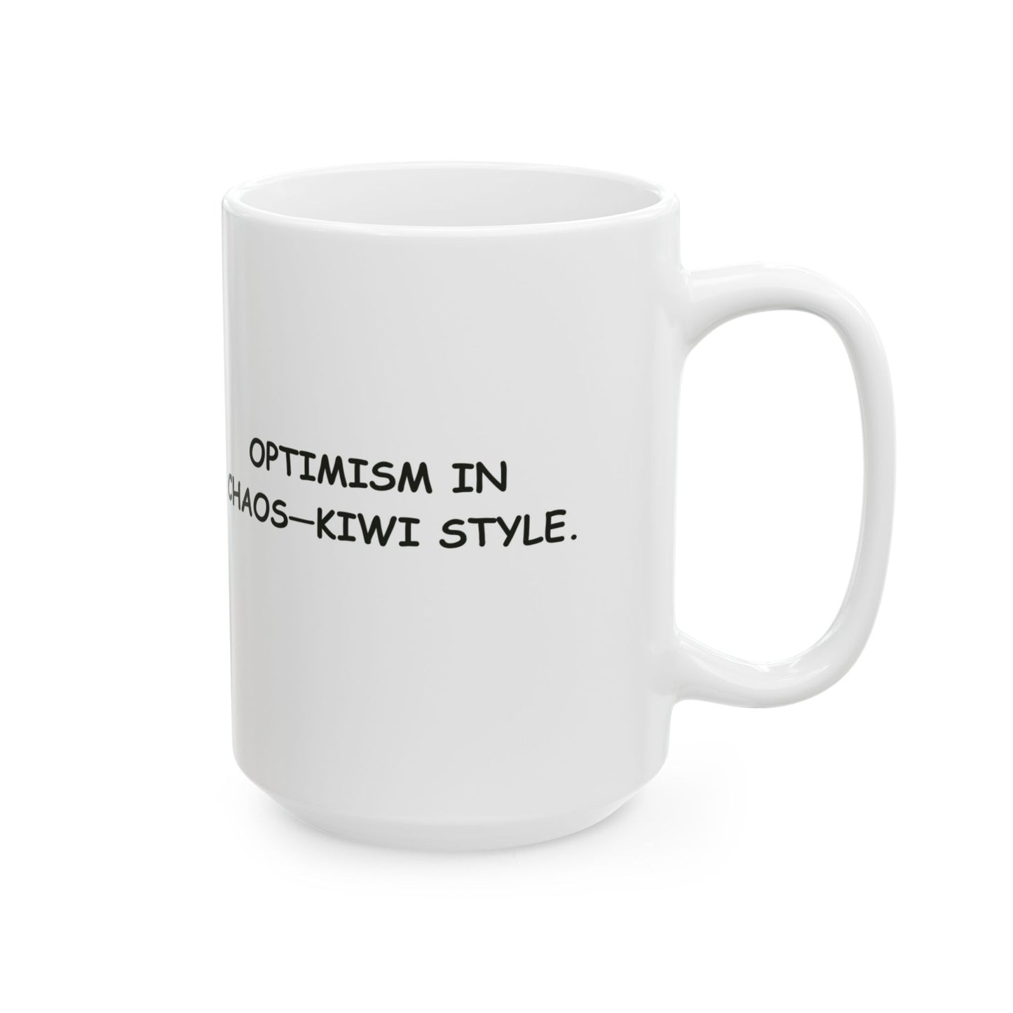 “Bit of a shambles, but she’ll be right.” Ceramic Coffee Mug - 12888